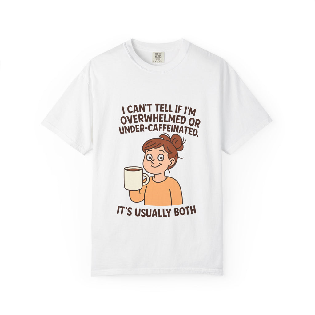 Caffeinated Humor T-Shirt