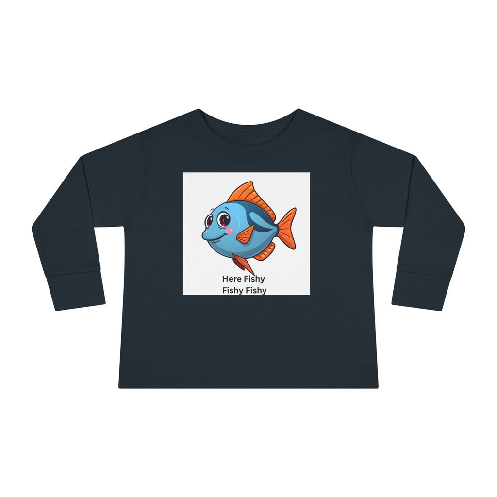 Here Fishy Fishy Fishy Toddler Long Sleeve Tee