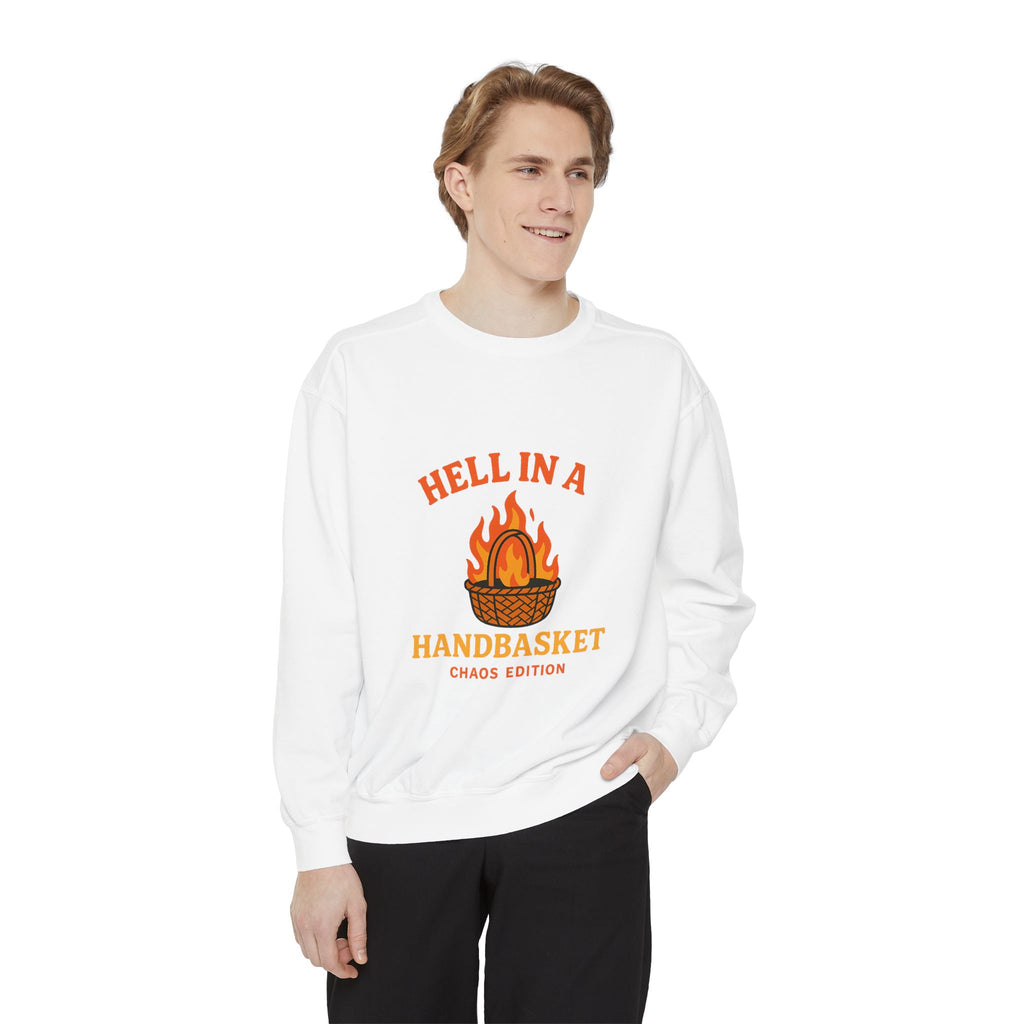 Hell In A Handbasket Funny Unisex Garment-Dyed Sweatshirt