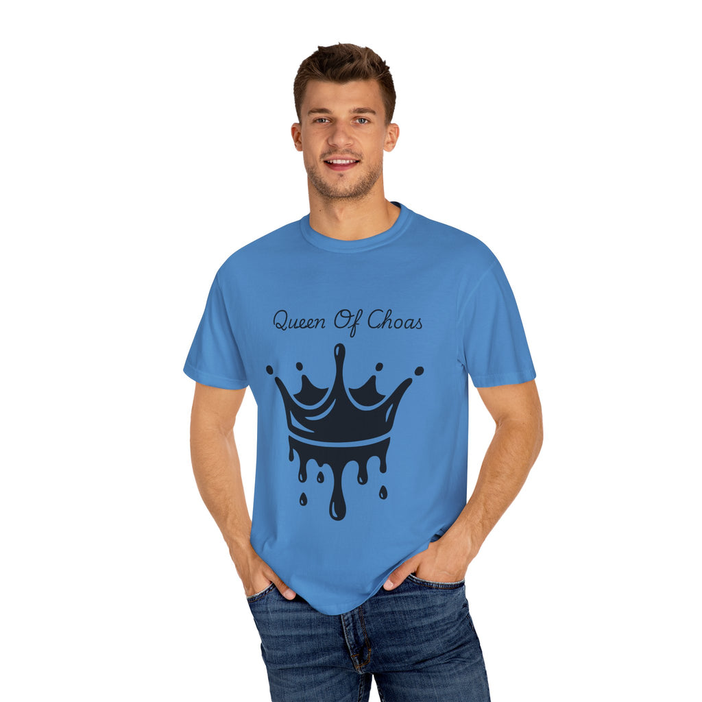Queen of Chaos Unisex Garment-Dyed T-Shirt, Gift for Her, Casual Wear, Birthday Gift, Trendy Graphic Tee, Fun Statement Shirt