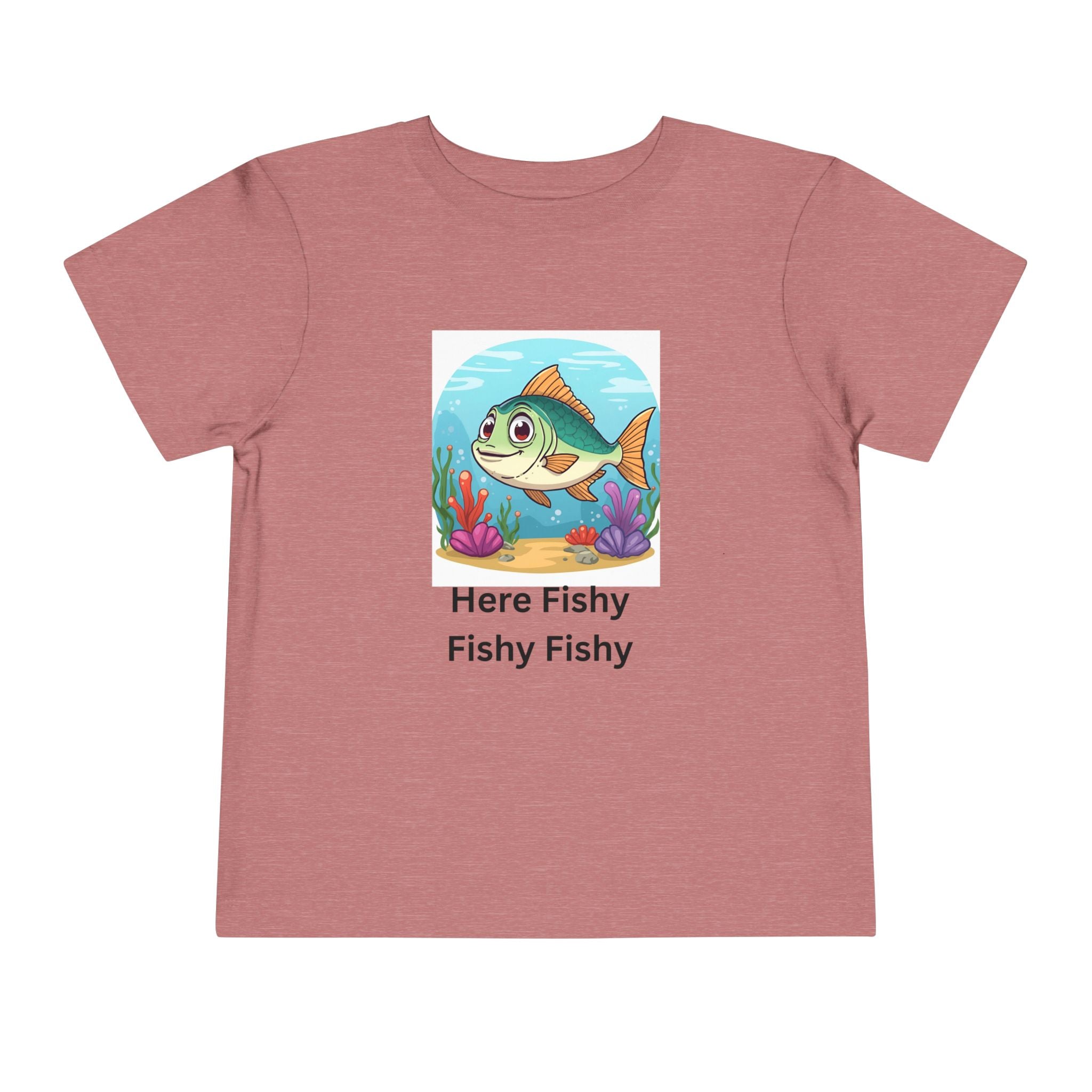 Here Fishy Fishy Fishy Toddler Short Sleeve Tee