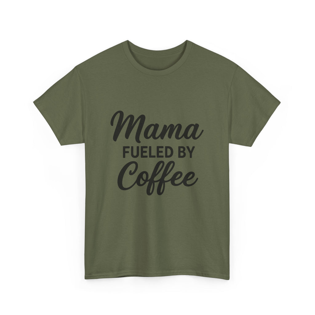 Mama Mode Mama Fueled by Coffee T-Shirt