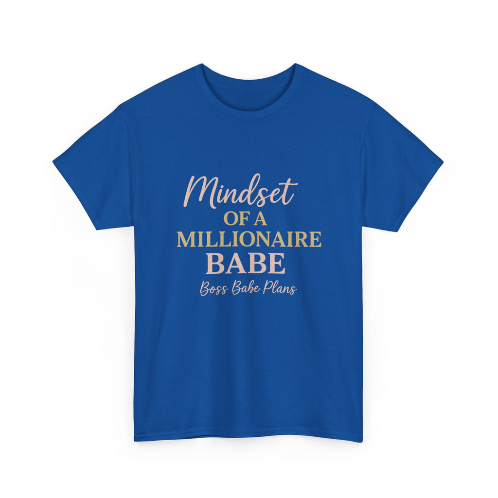 Boss Babe Plans Mindset of a Millionaire Babe Tee