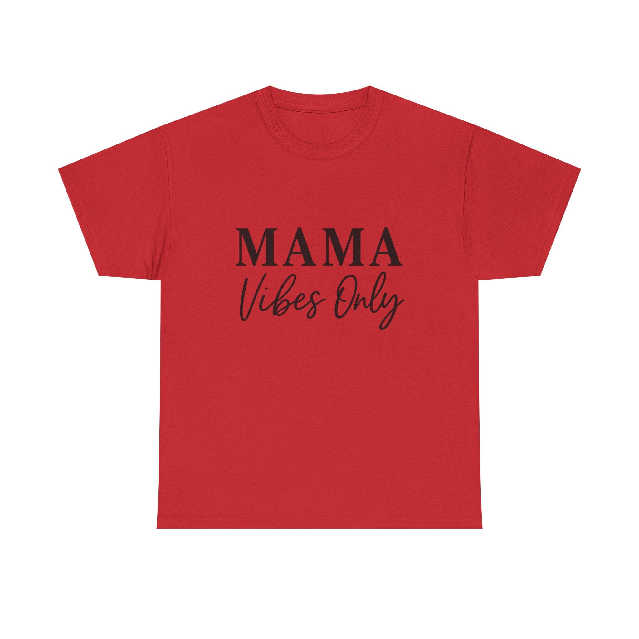 Mama Mode Mama Vibes Only T-Shirt