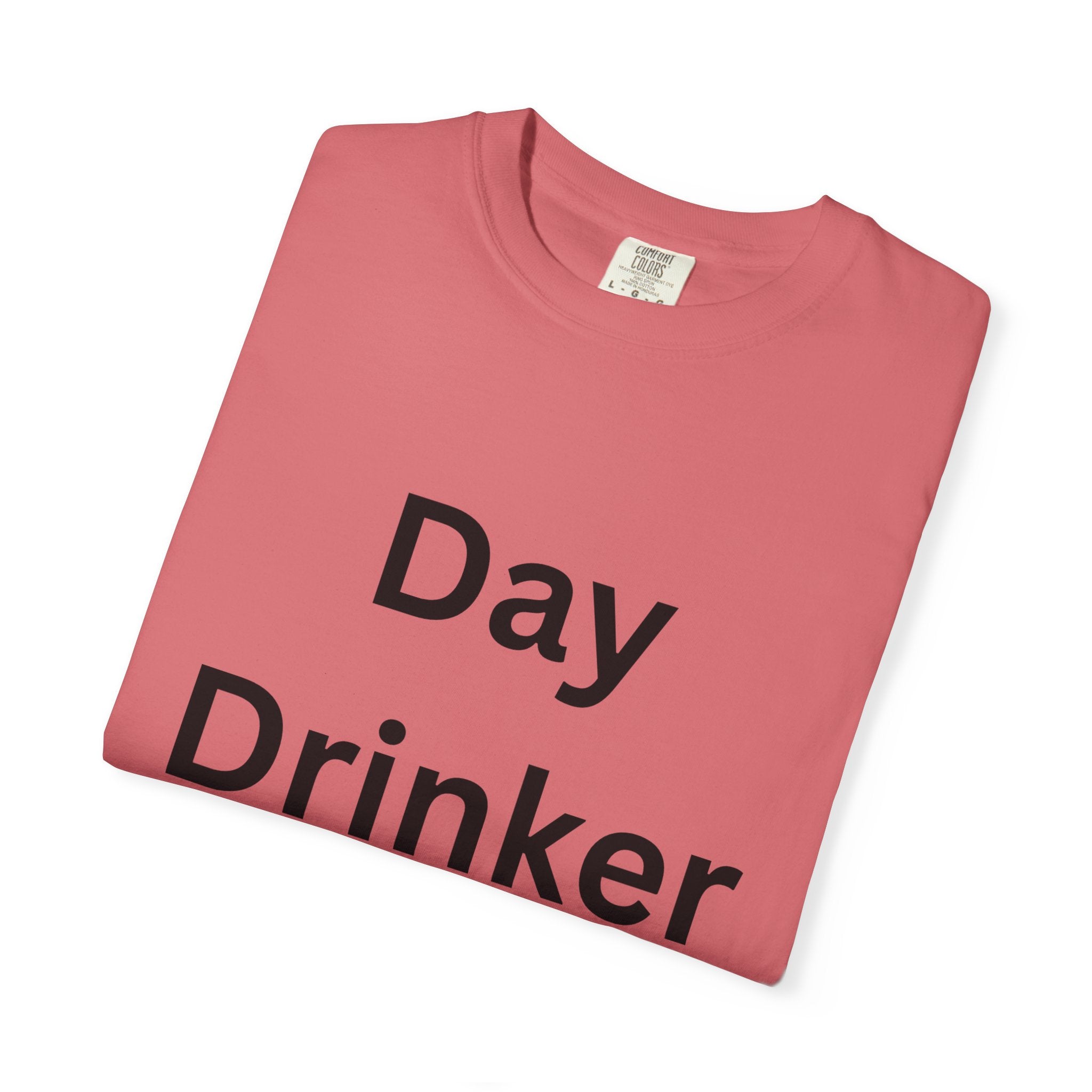 Fun Day Drinker Unisex T-shirt | Comfy Casual Tee for Parties, Holidays, Gifts, or Everyday Wear