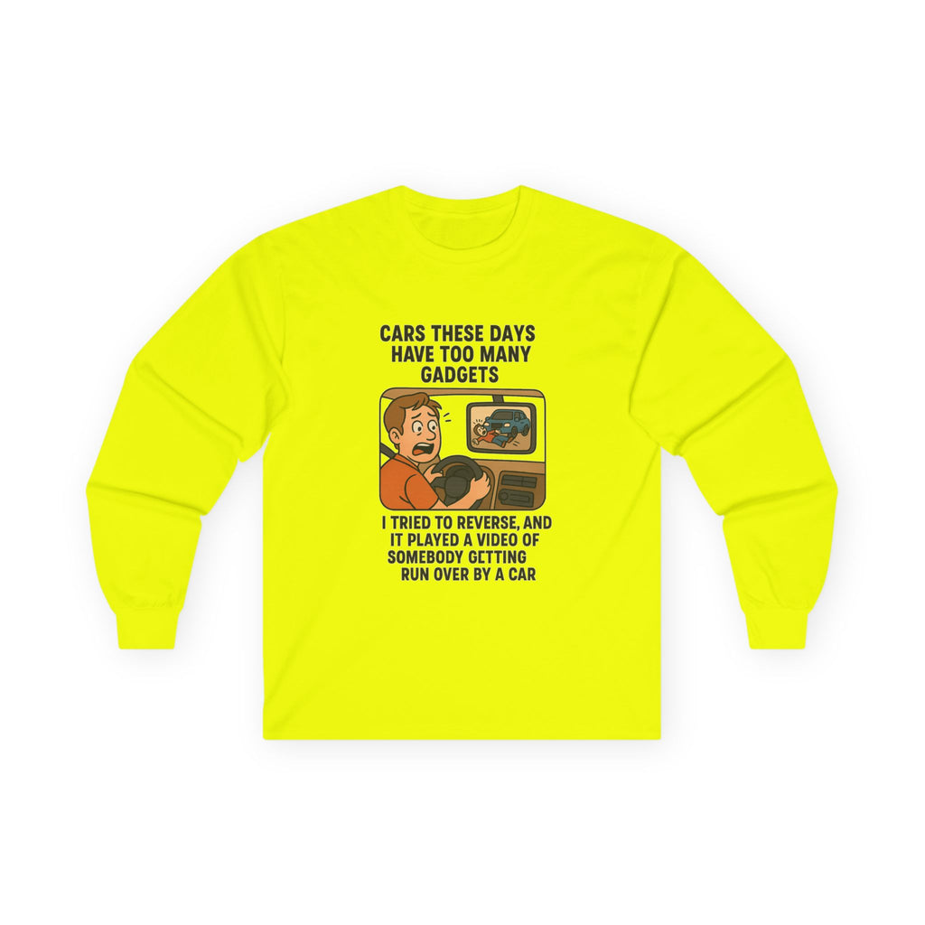 Cars These Days Have Too Many Gadgets Riverview Mirror Funny Gadget-Inspired Unisex Long Sleeve Tee