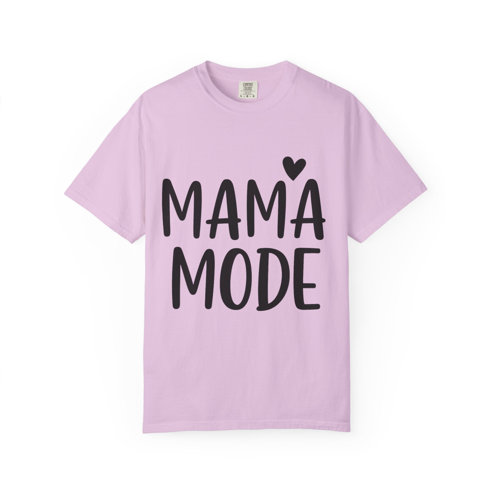 Mama Mode T-Shirt — Cute Mom Graphic Tee with Heart