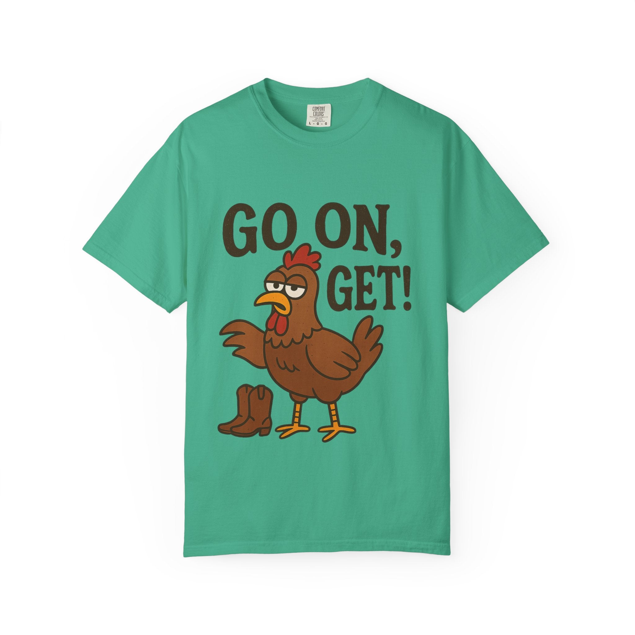 Funny Chicken Graphic T-Shirt - "Go On, Get!" Unisex Tee