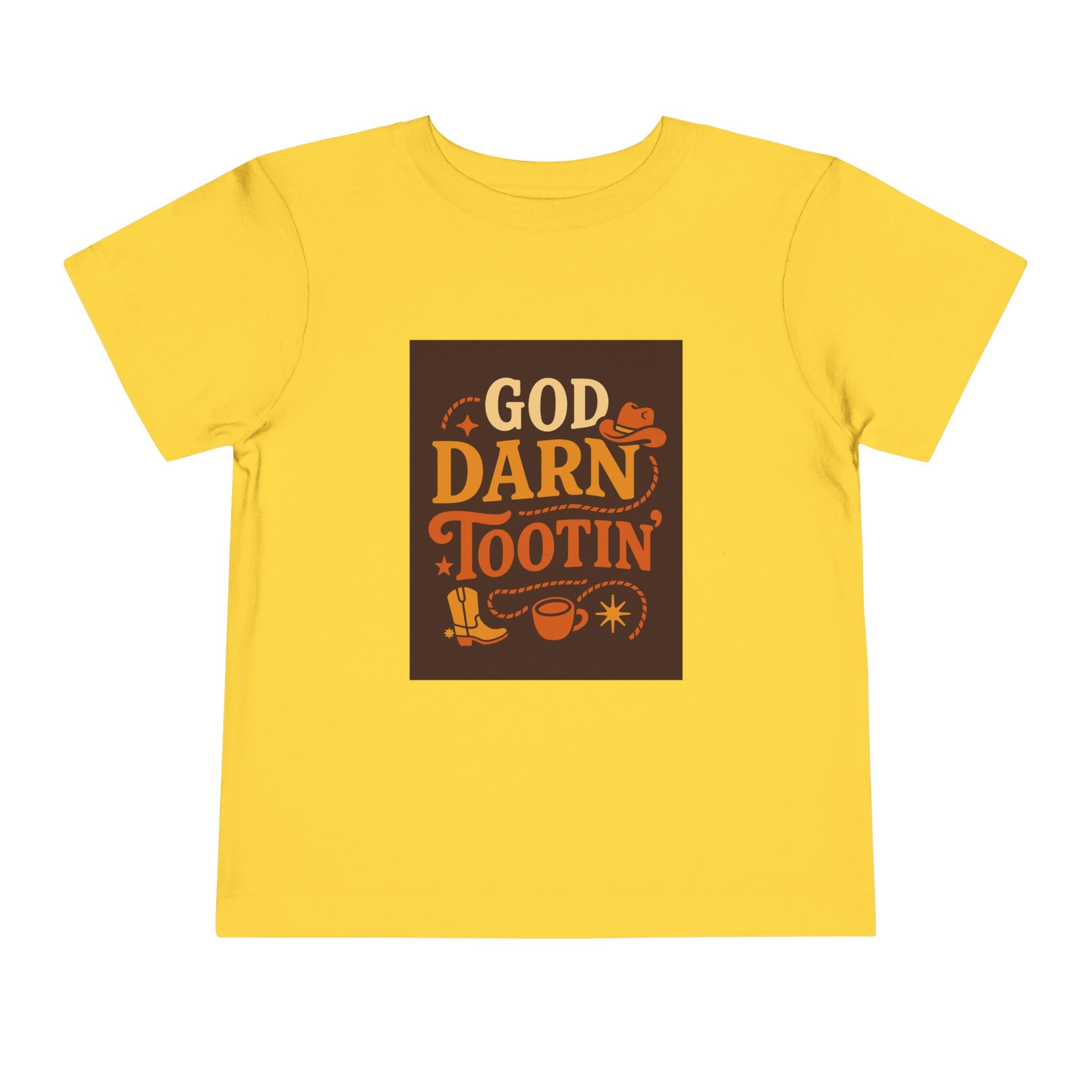 God Darn Tootin Toddler Short Sleeve Tee