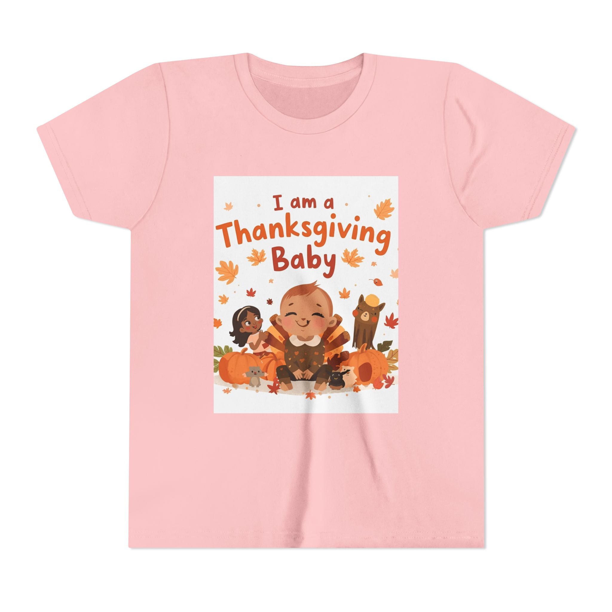 I Am A Thanksgiving Baby Youth Short Sleeve Tee
