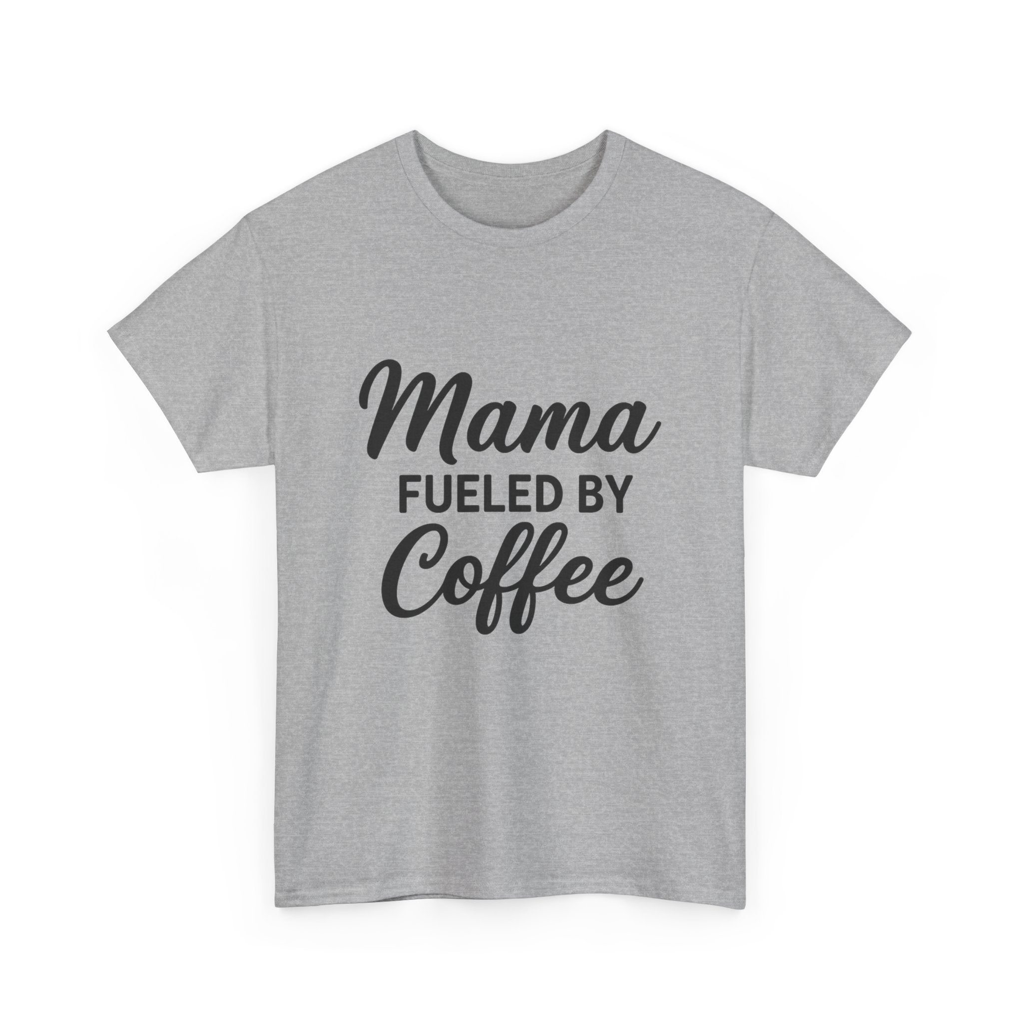 Mama Mode Mama Fueled by Coffee T-Shirt