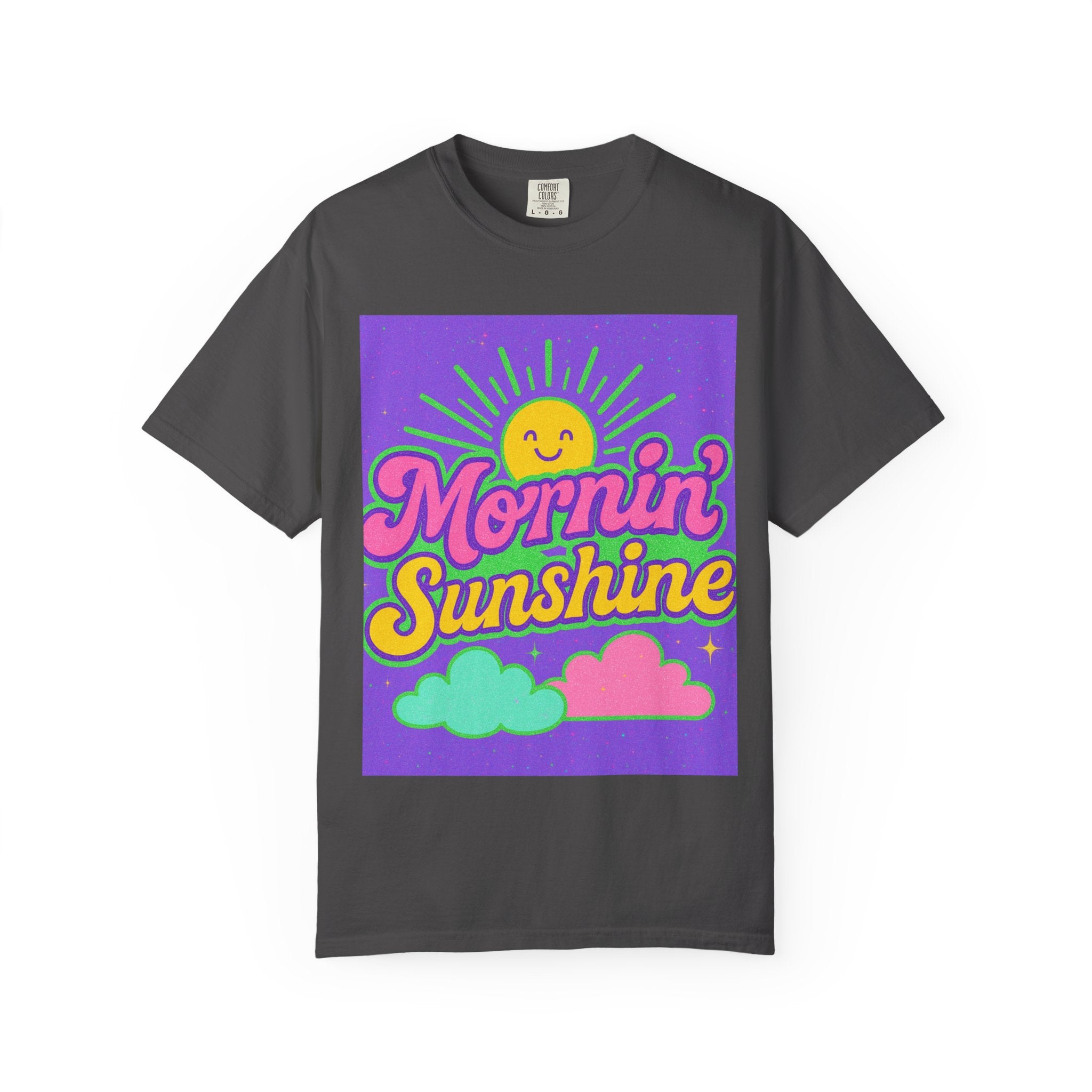 Mornin' Sunshine Unisex Garment-Dyed T-Shirt