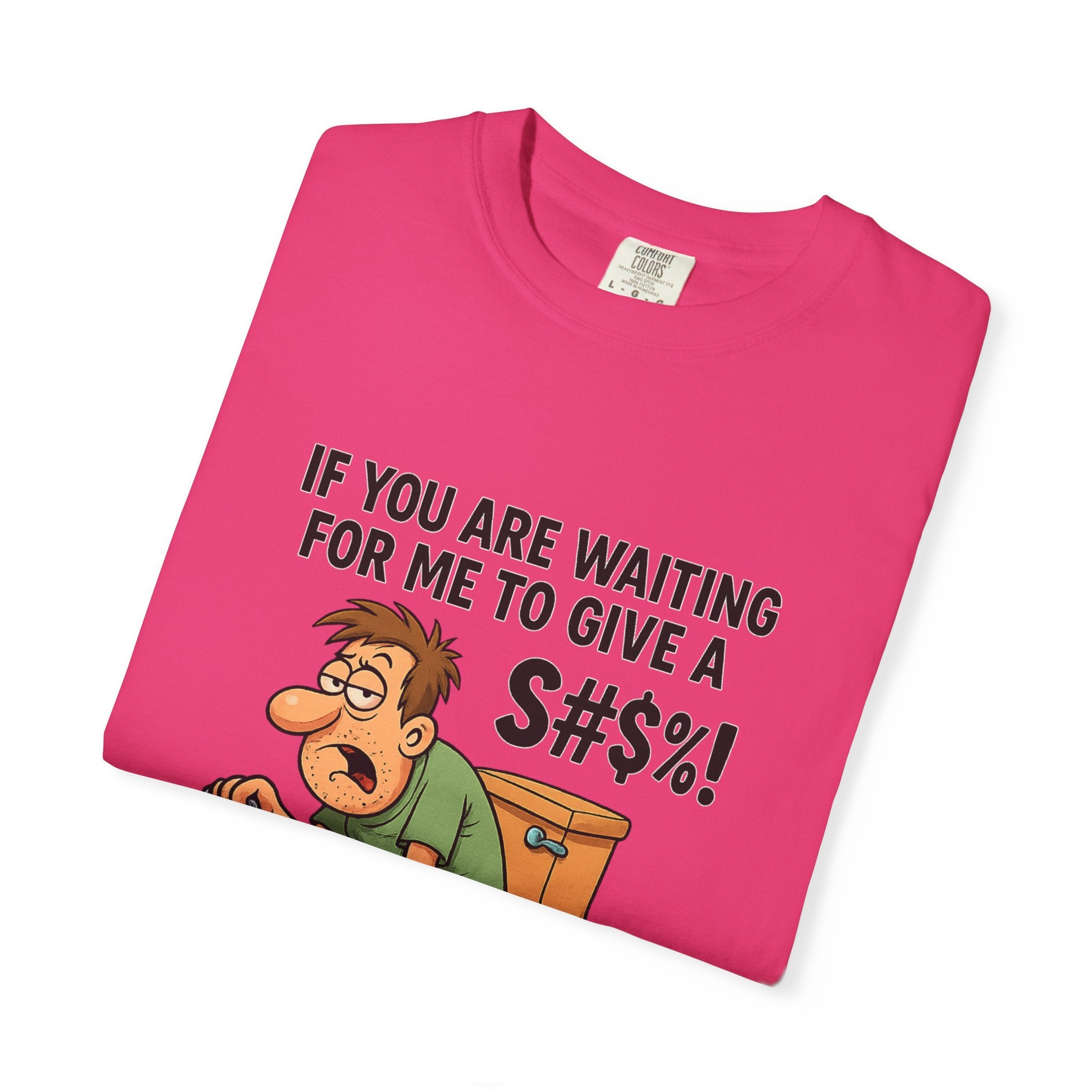 If You Are Waiting For Me To Give A Shit Funny/ Sarcastic Humorous Unisex T-Shirt with Funny Quote, Gift for Men and Women, Casual Wear, Birthday Gift, Party Shirt, Humor Tee