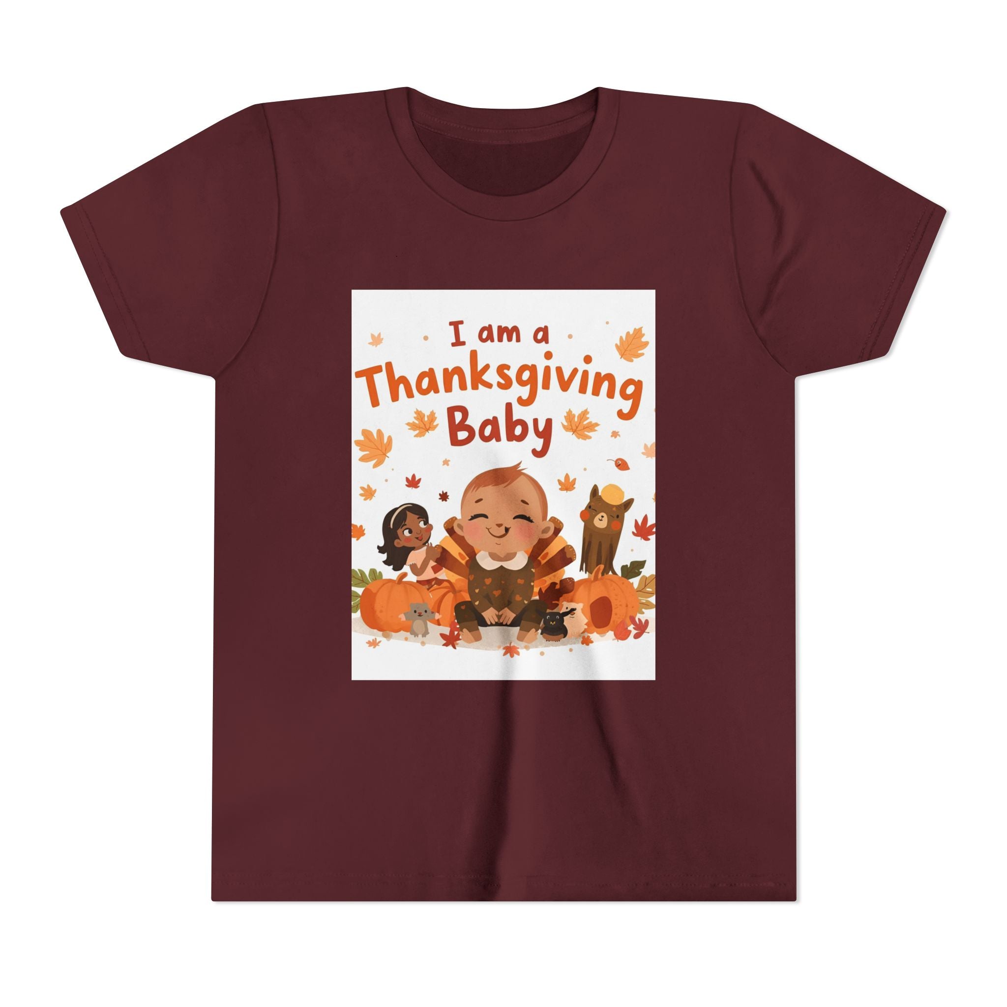 I Am A Thanksgiving Baby Youth Short Sleeve Tee