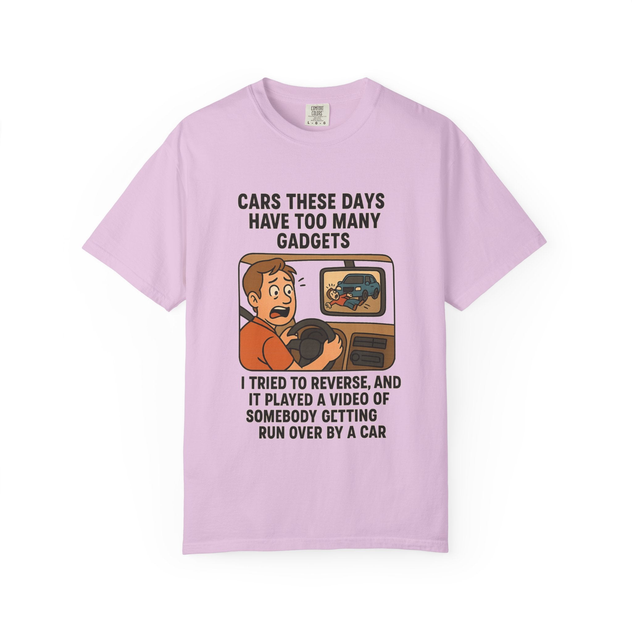 Humorous Unisex T-Shirt: "Cars These Days Have Too Many Gadgets"