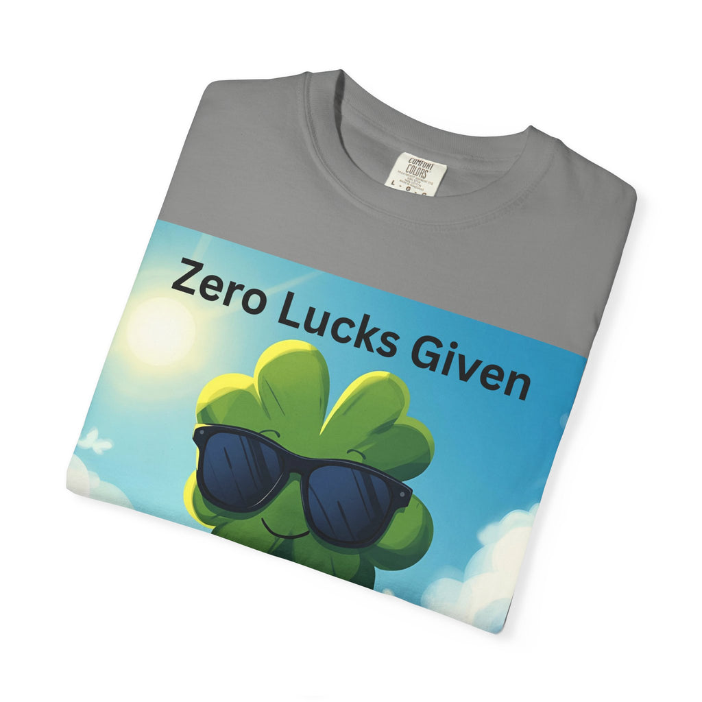 Zero Lucks Given T-Shirt, Funny Unisex Tee, Casual Wear, Gift for St. Patrick's Day, Summer Outfit, Funny Quote Shirt