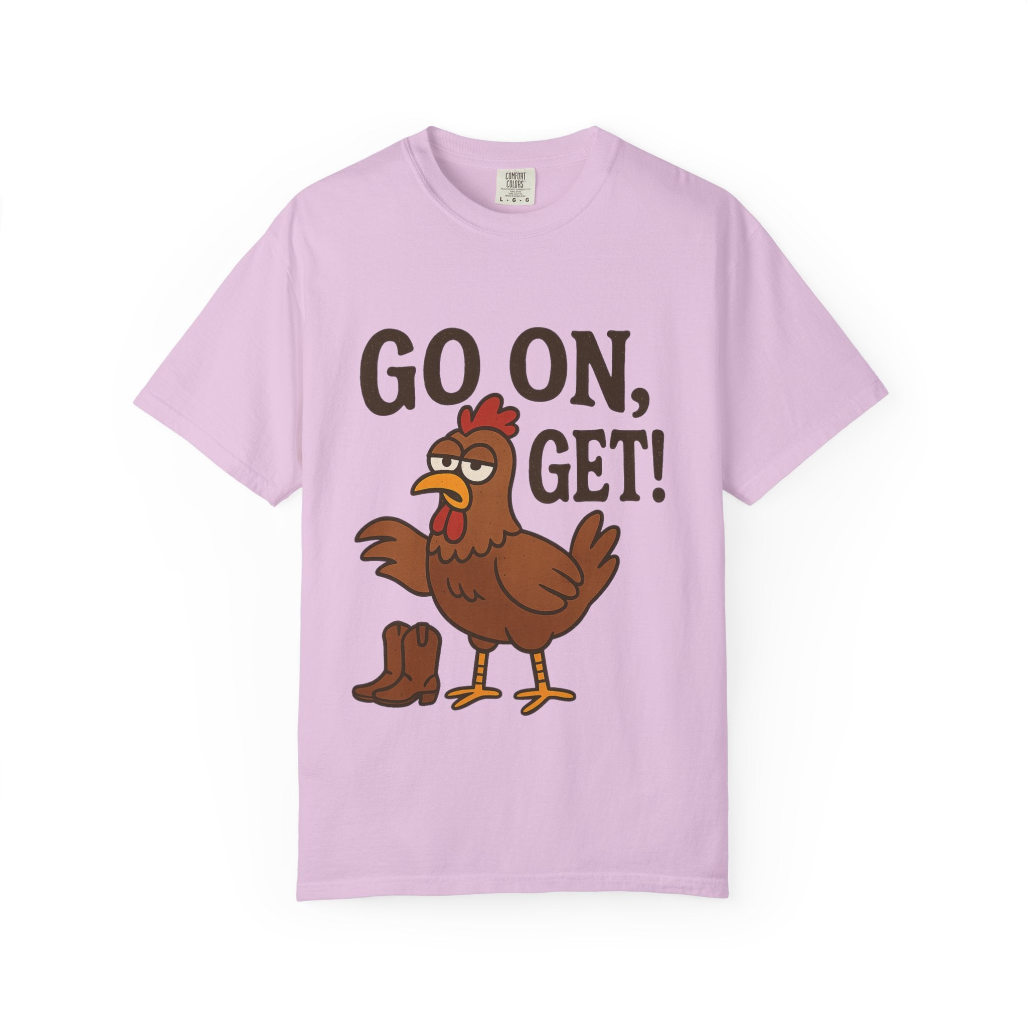 Funny Chicken Graphic T-Shirt - "Go On, Get!" Unisex Tee