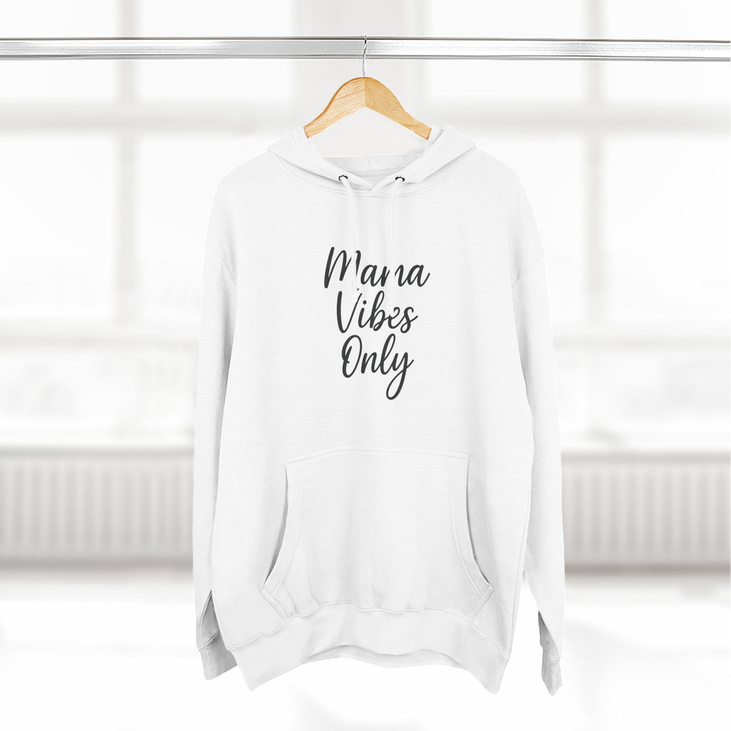 Mama Mode Mama Vibes Only Hoodie