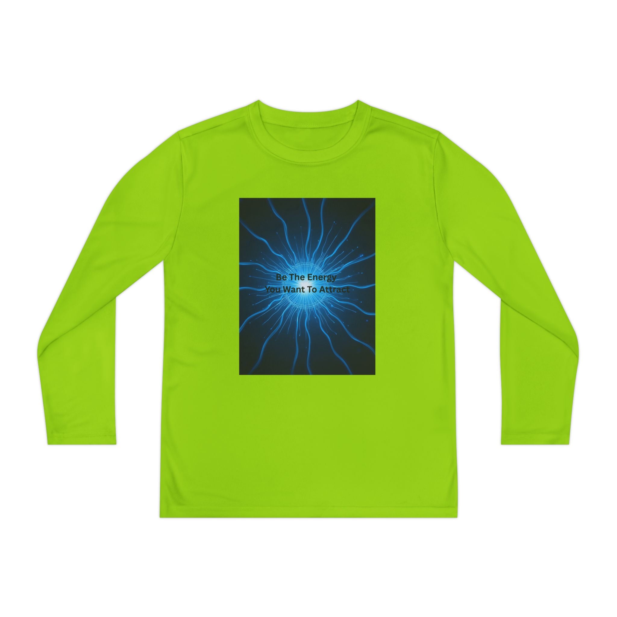 Be The Energy You Want To Attract Youth Long Sleeve Competitor Tee