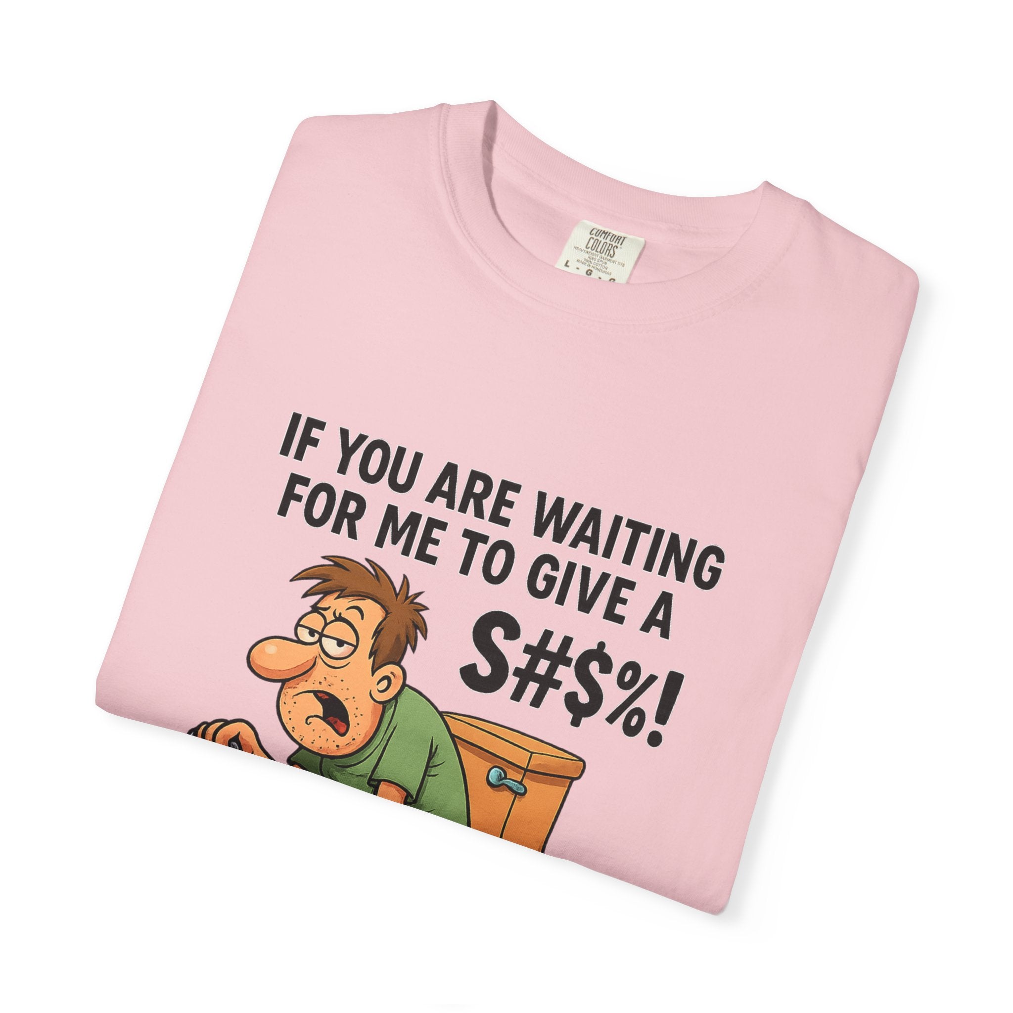 If You Are Waiting For Me To Give A Shit Funny/ Sarcastic Humorous Unisex T-Shirt with Funny Quote, Gift for Men and Women, Casual Wear, Birthday Gift, Party Shirt, Humor Tee