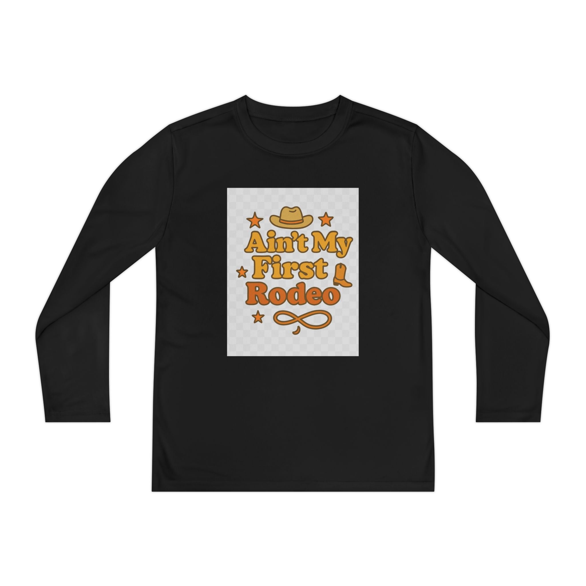 Ain't My First Rodeo Youth Long Sleeve Competitor Tee