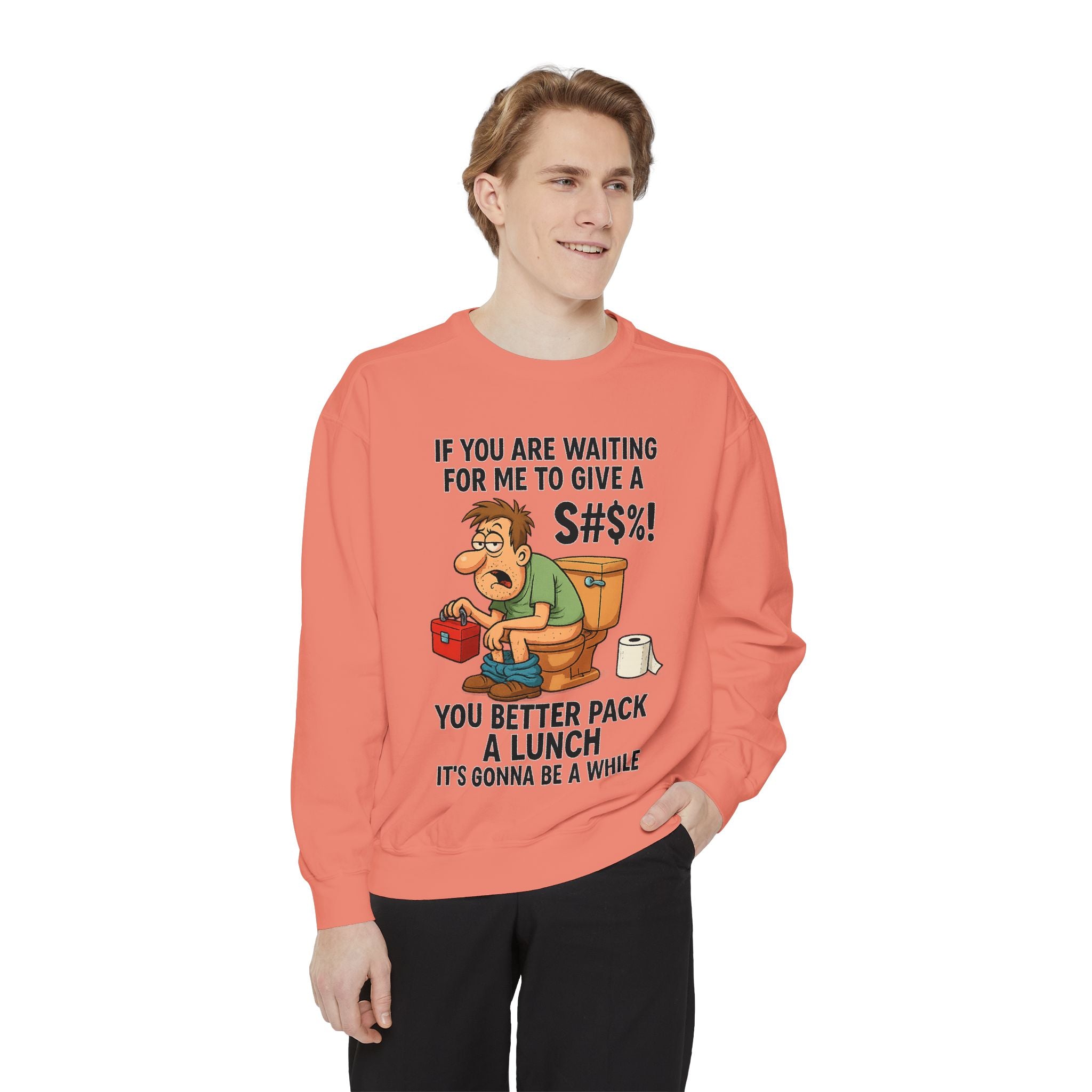 If You Are Waiting For Me To Give A Shit Funny/ Sarcastic Unisex Garment-Dyed Sweatshirt