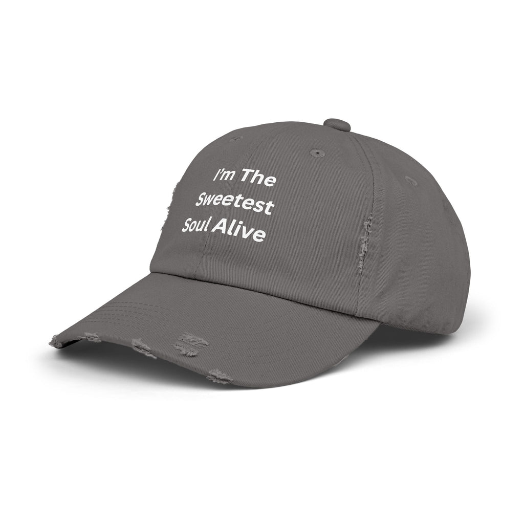 I'm The Sweetest Soul Alive Unisex Distressed Cap - Fun & Casual Hat, Perfect Gift for Friends, Summer Days, Trendy Accessory, Everyday Wear