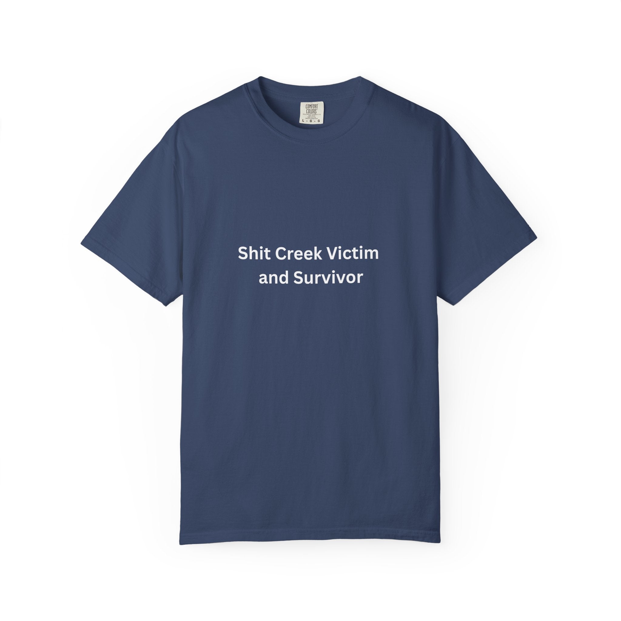 Shit Creek Survivor Garment-Dyed Unisex T-shirt in Vintage Colors | Relaxed Fit | Perfect for Casual Wear, Gifts, Everyday Use, Summer Outfits
