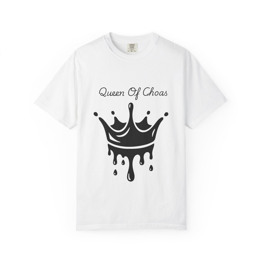Queen of Chaos T-Shirt, Unisex Garment-Dyed Tee, Fun Casual Wear, Unique Gift Idea, Perfect for Celebrations