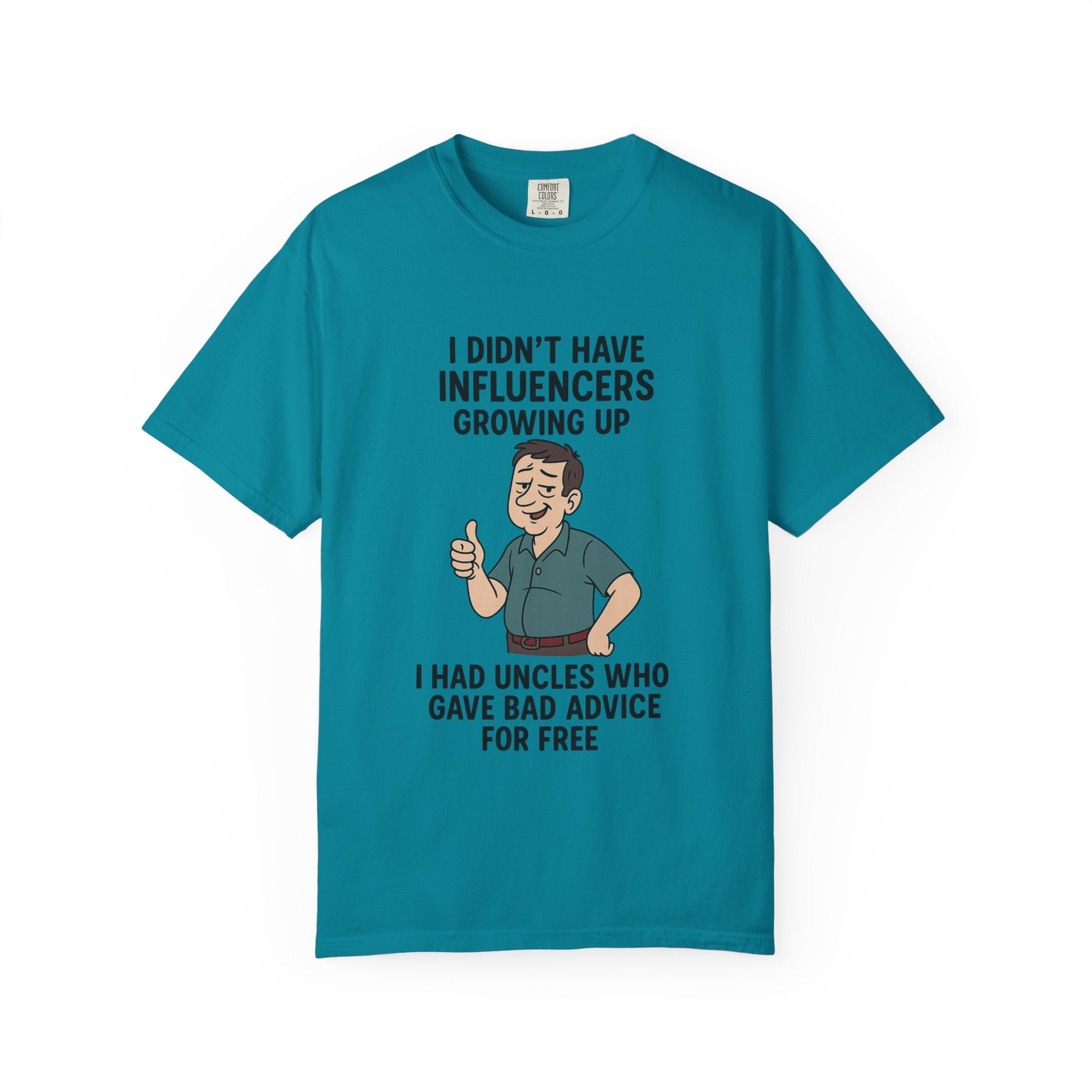 Funny Unisex T-Shirt: 'I Didn't Have Influencers Growing Up'