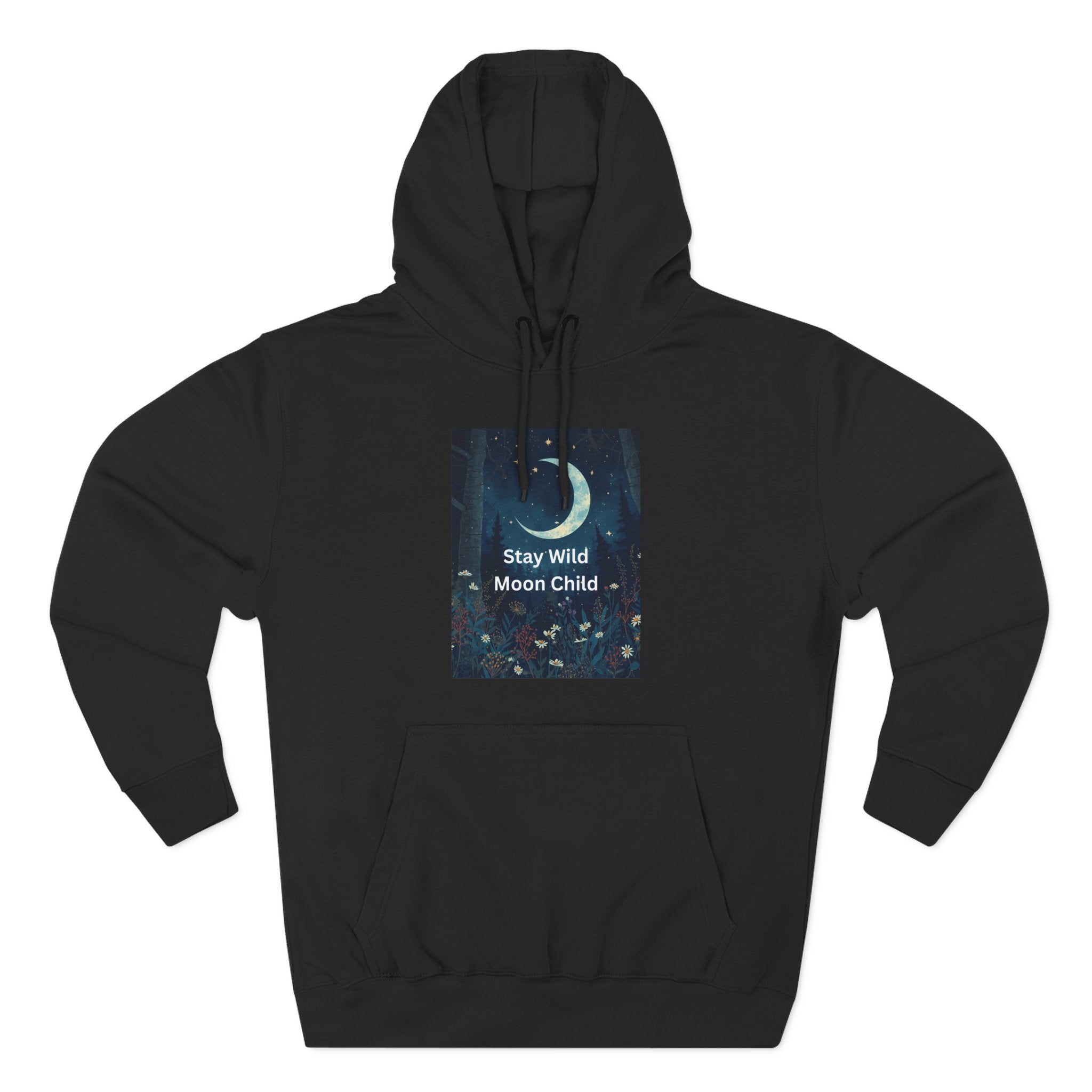 Stay Wild Moon Child Hoodie - Cozy Fleece, Celestial Vibes, Perfect for Nature Lovers, Gifts for All Occasions, Unisex Apparel