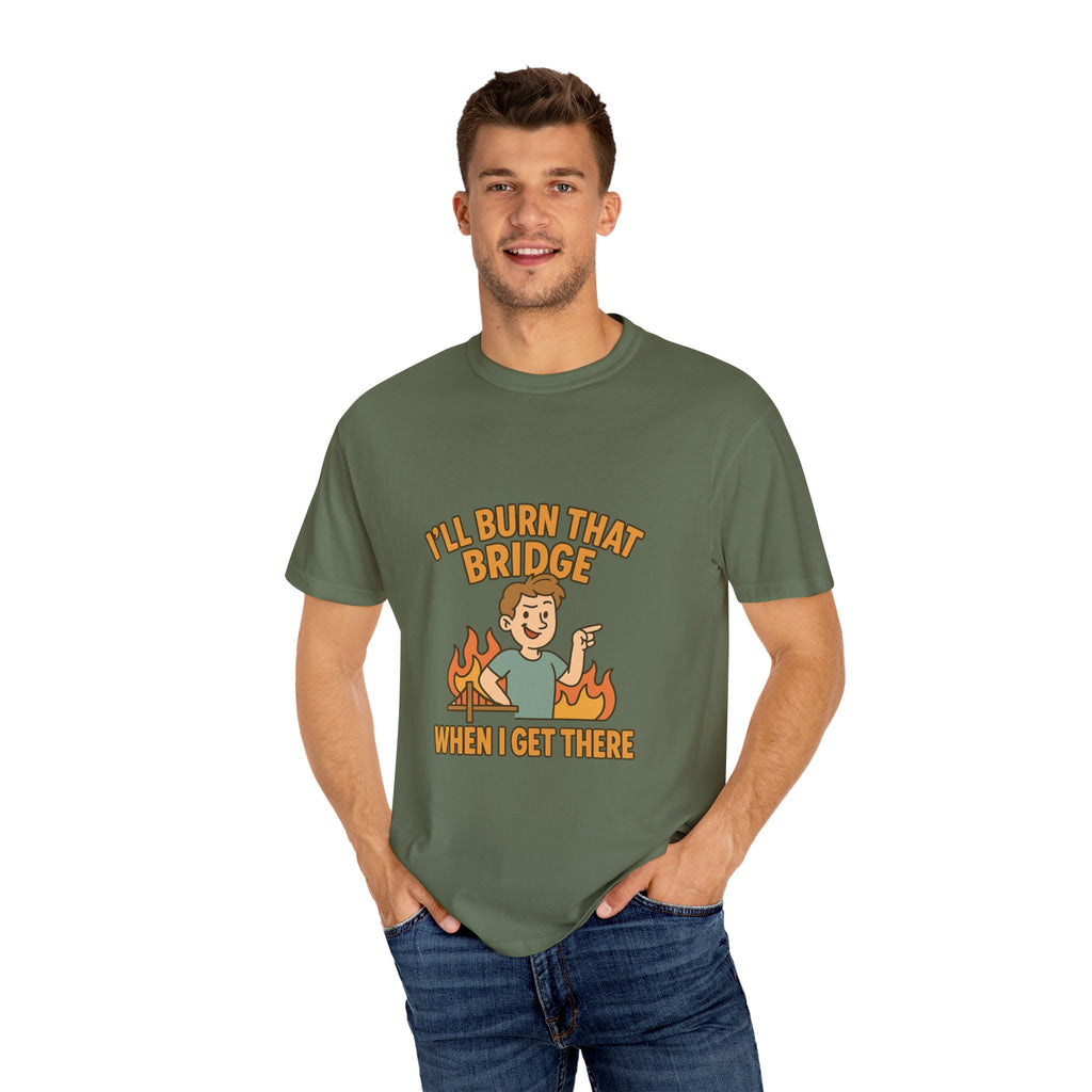 Burn That Bridge Unisex T-Shirt