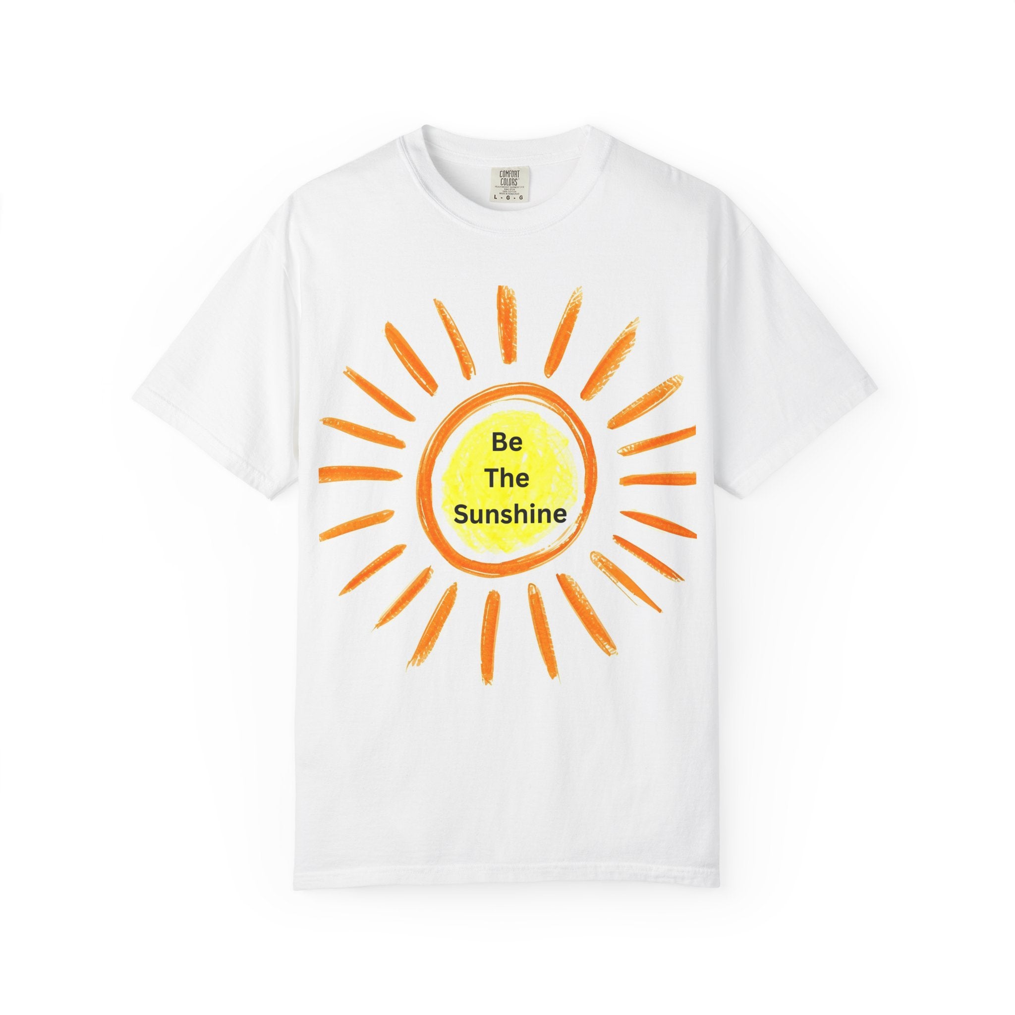 Be The Sunshine Unisex Garment-Dyed T-shirt, Summer Tee, Gift for Her, Cheerful Graphic Shirt, Fun Casual Wear, Sunshine Lover Apparel