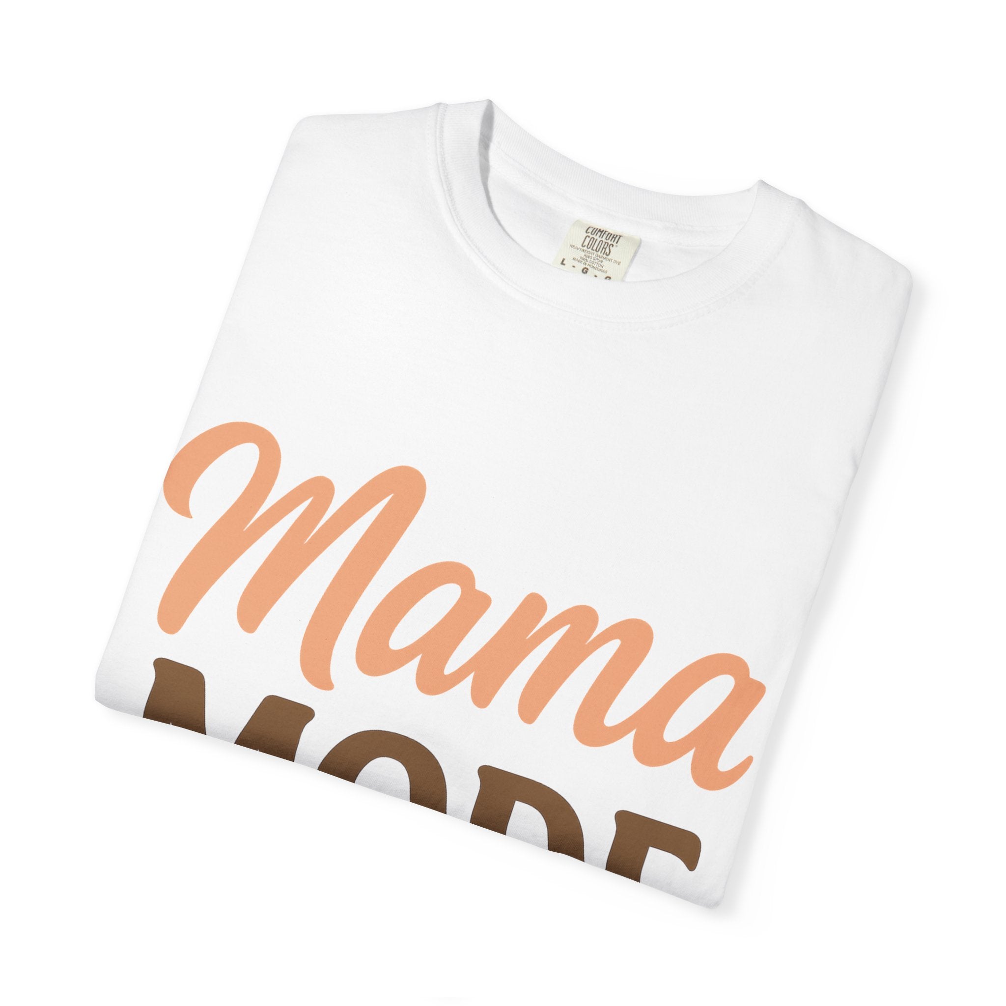 Mama Mode T-Shirt — Retro Script Mom Tee