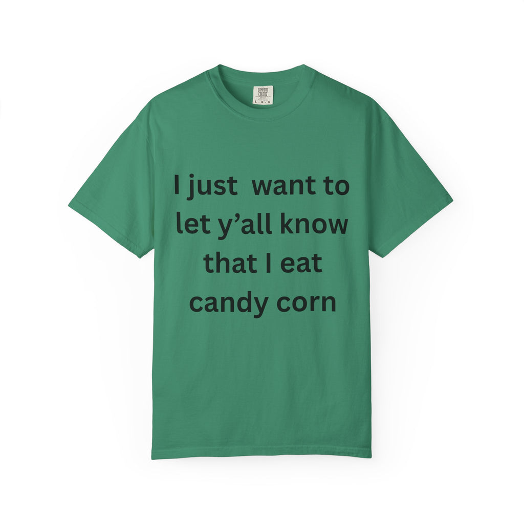 I Eat Candy Corn Fall Vibes Candy Corn T-Shirt, Fun Halloween Tee, Autumn Casual Wear, Gift for Sweet Tooth Lovers, Festive Unisex Apparel