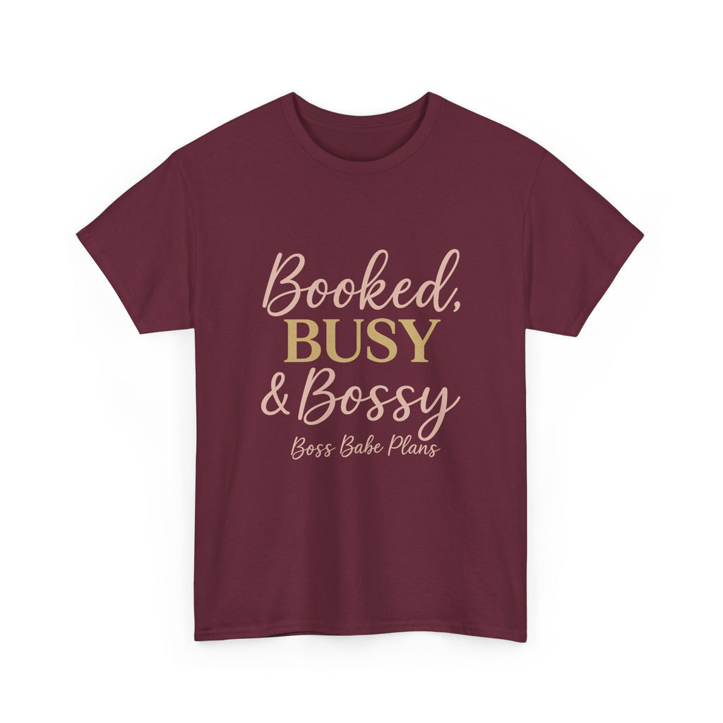 Boss Babe Plans Booked, Busy & Bossy Unisex Heavy Cotton Tee