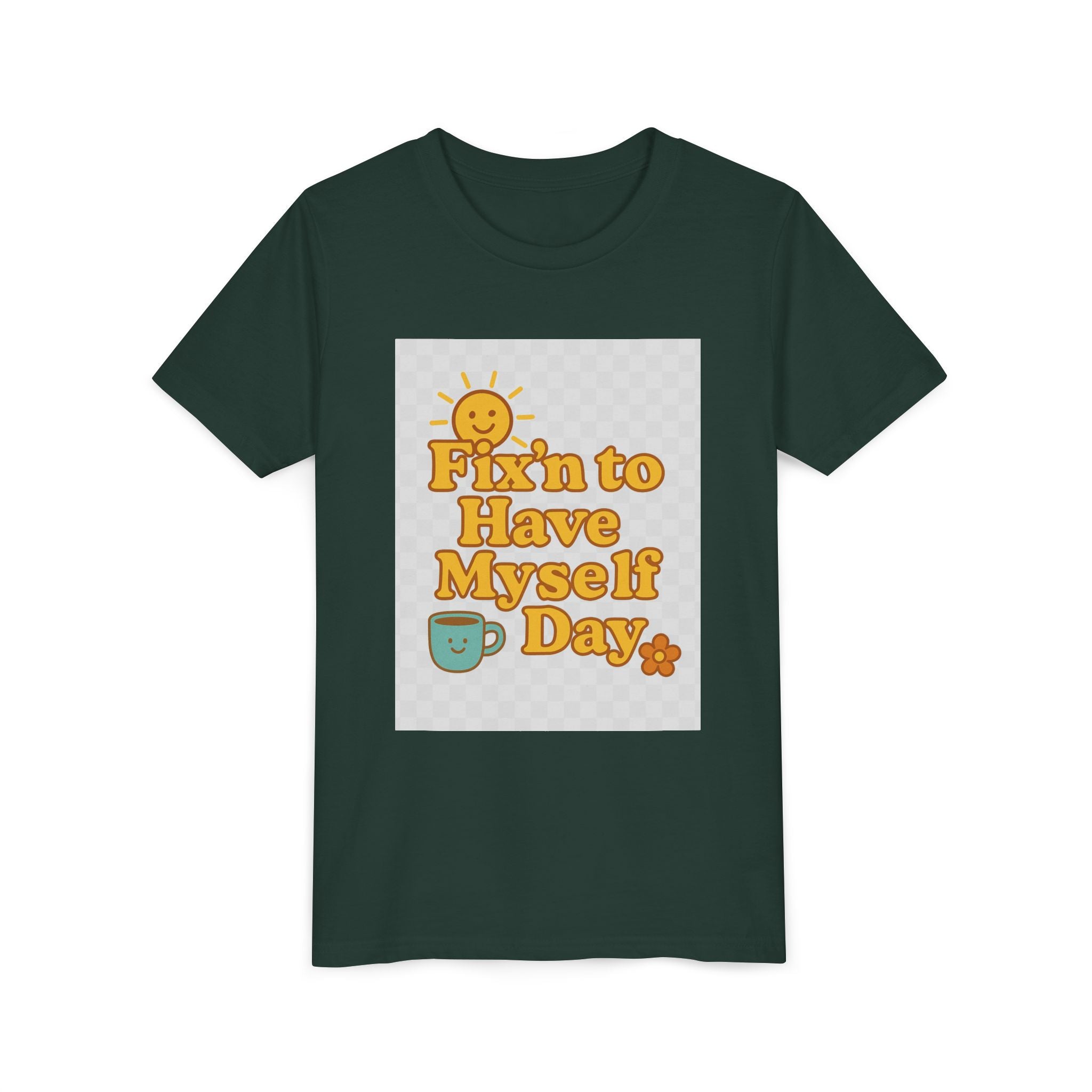 Fixin To Have Myself A Day Youth Short Sleeve Tee