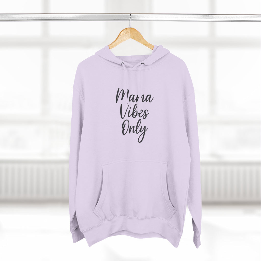 Mama Mode Mama Vibes Only Hoodie