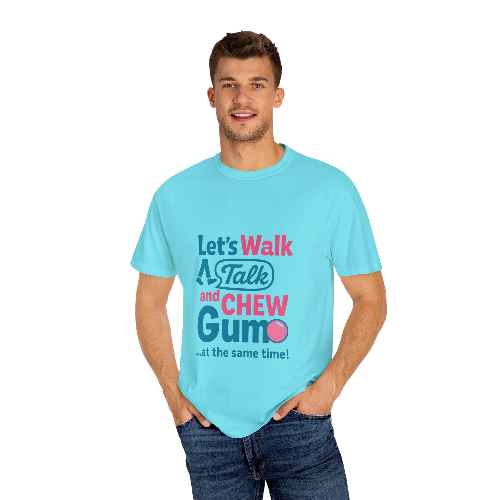 Let's Walk Talk And Chew Gum Funny/ Sarcastic T-shirt | Fun Gift for Friends, Casual Daily Wear, Birthday, Gag Gift, Conversation Starter