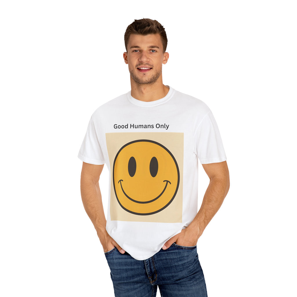 Smiley Face Good Humans Only T-Shirt, Unisex Smiley Tee, Cute Graphic Shirt, Casual Wear, Gift for Friends, Positive Vibes Clothing