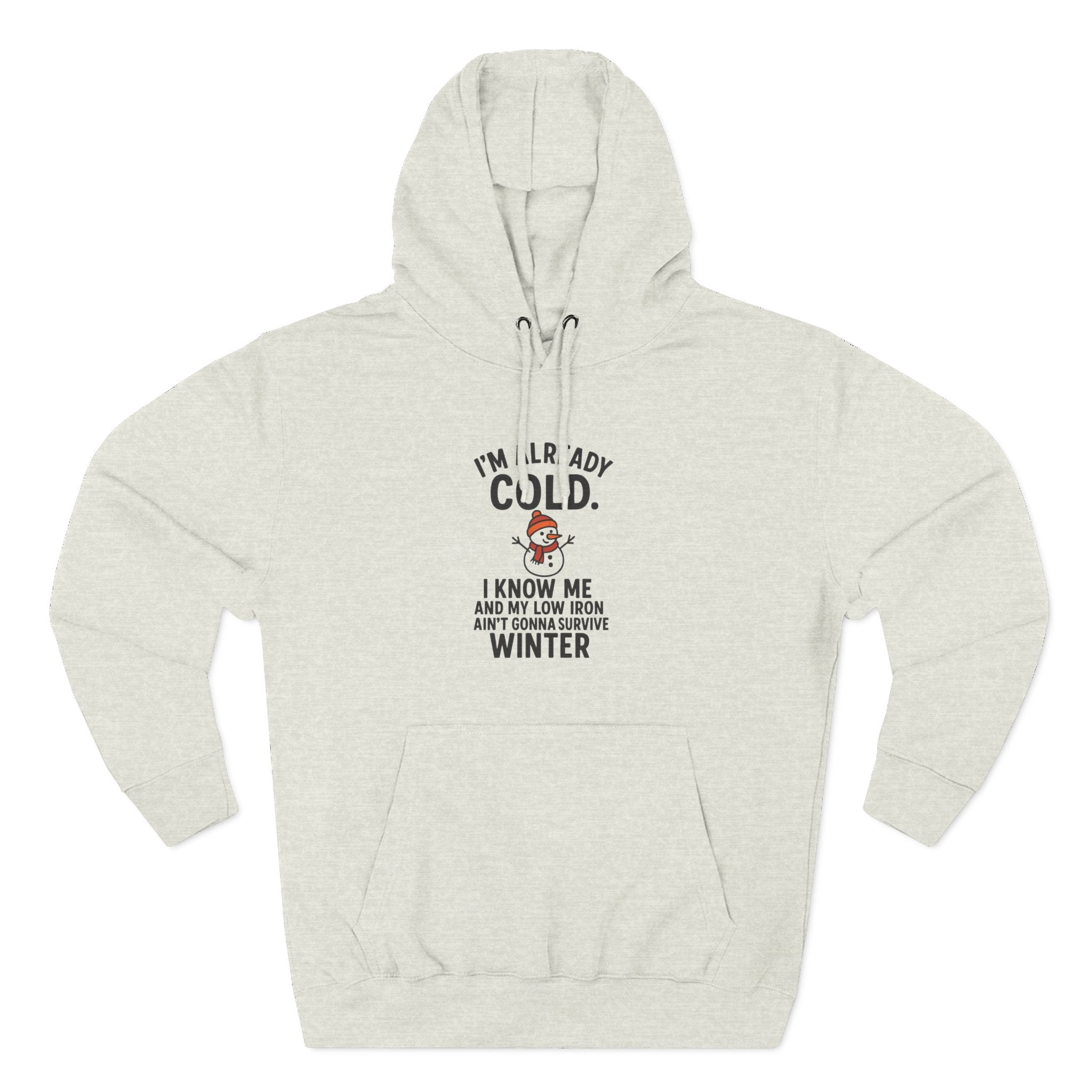 Cozy Winter Fleece Hoodie - "I'm Already Cold"