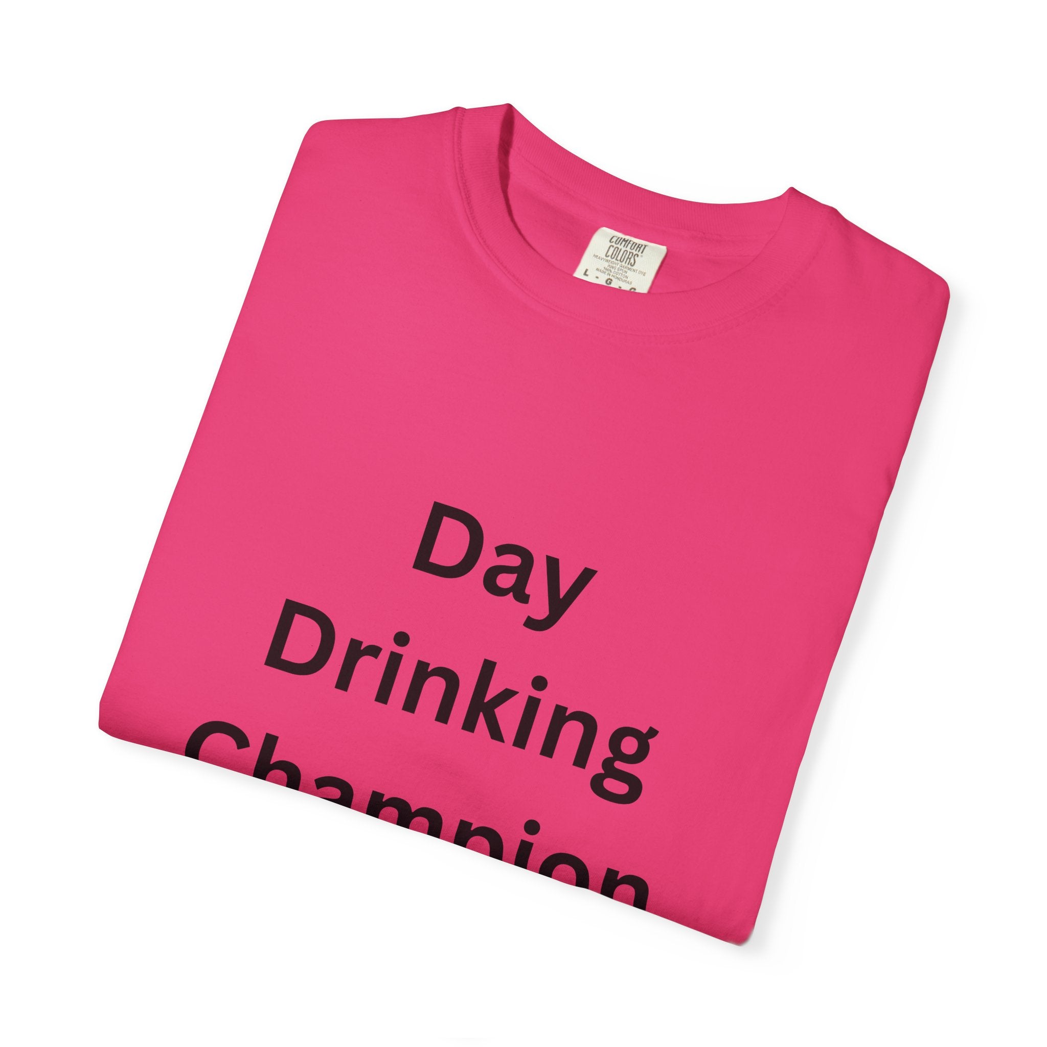 Day Drinking Champion T-Shirt, Fun Summer Tee, Unisex Casual Wear, Perfect for Parties, Gift for Friends, Vacation Apparel