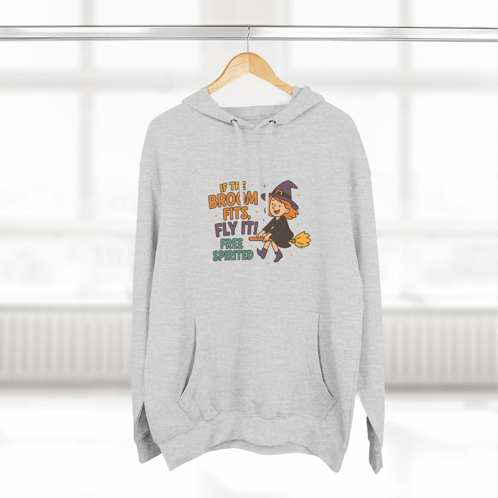 If The Broom Fits Fly It Three-Panel Fleece Hoodie
