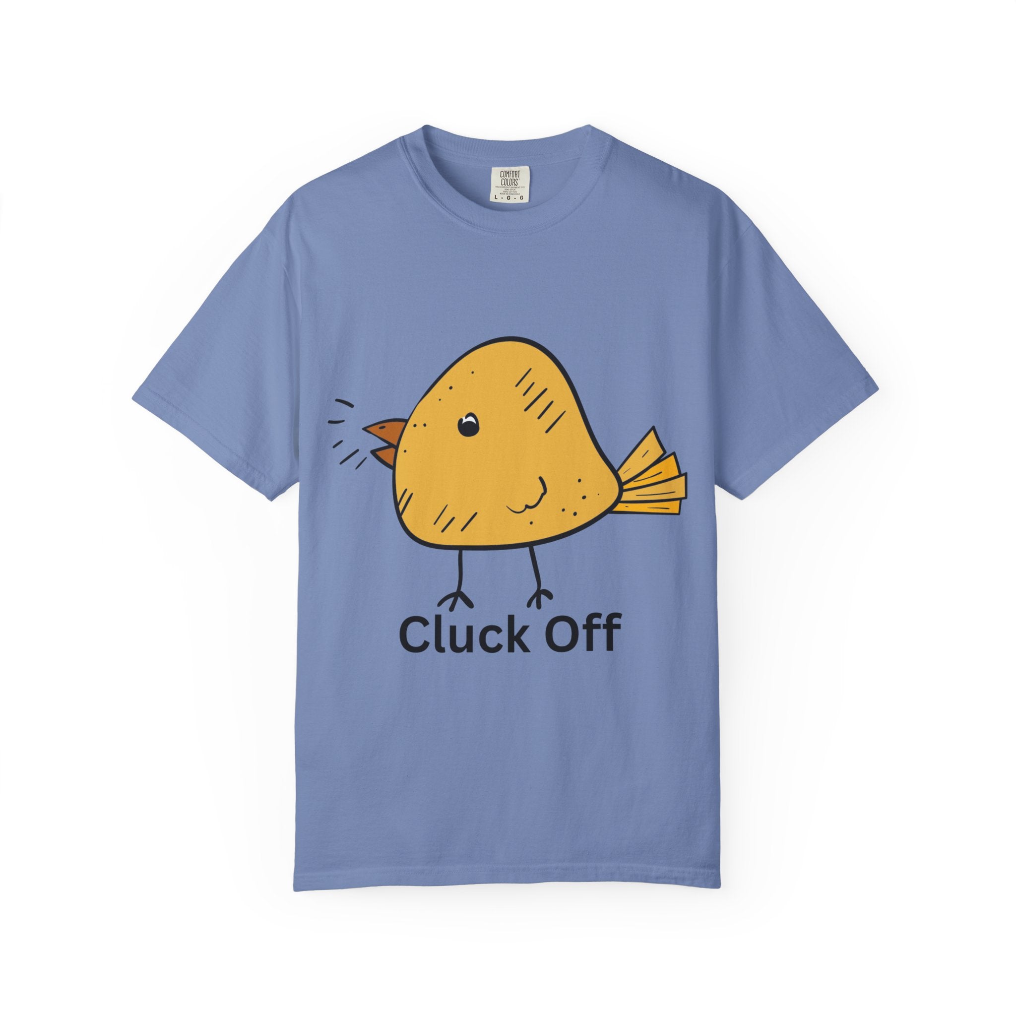 Cluck Off Funny Bird Graphic Tee, Unisex T-Shirt, Gift for Bird Lovers, Casual Wear, Quirky Humor Shirt, Unique Gift Idea