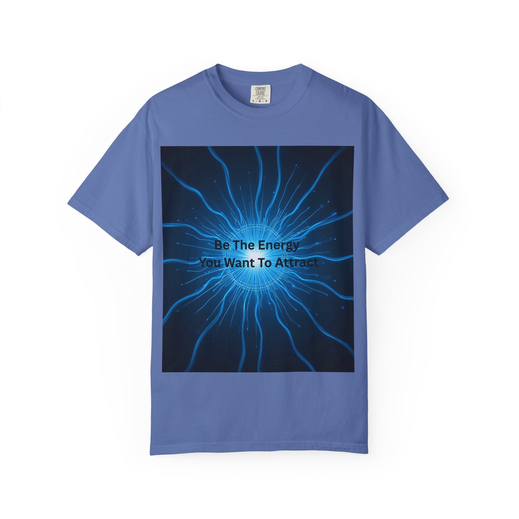 Be The Energy You Want To Attract Unisex Inspirational Energy T-Shirt, Motivational Tee, Mindfulness Shirt, Conscious Living Apparel, Gift for Positive Vibes