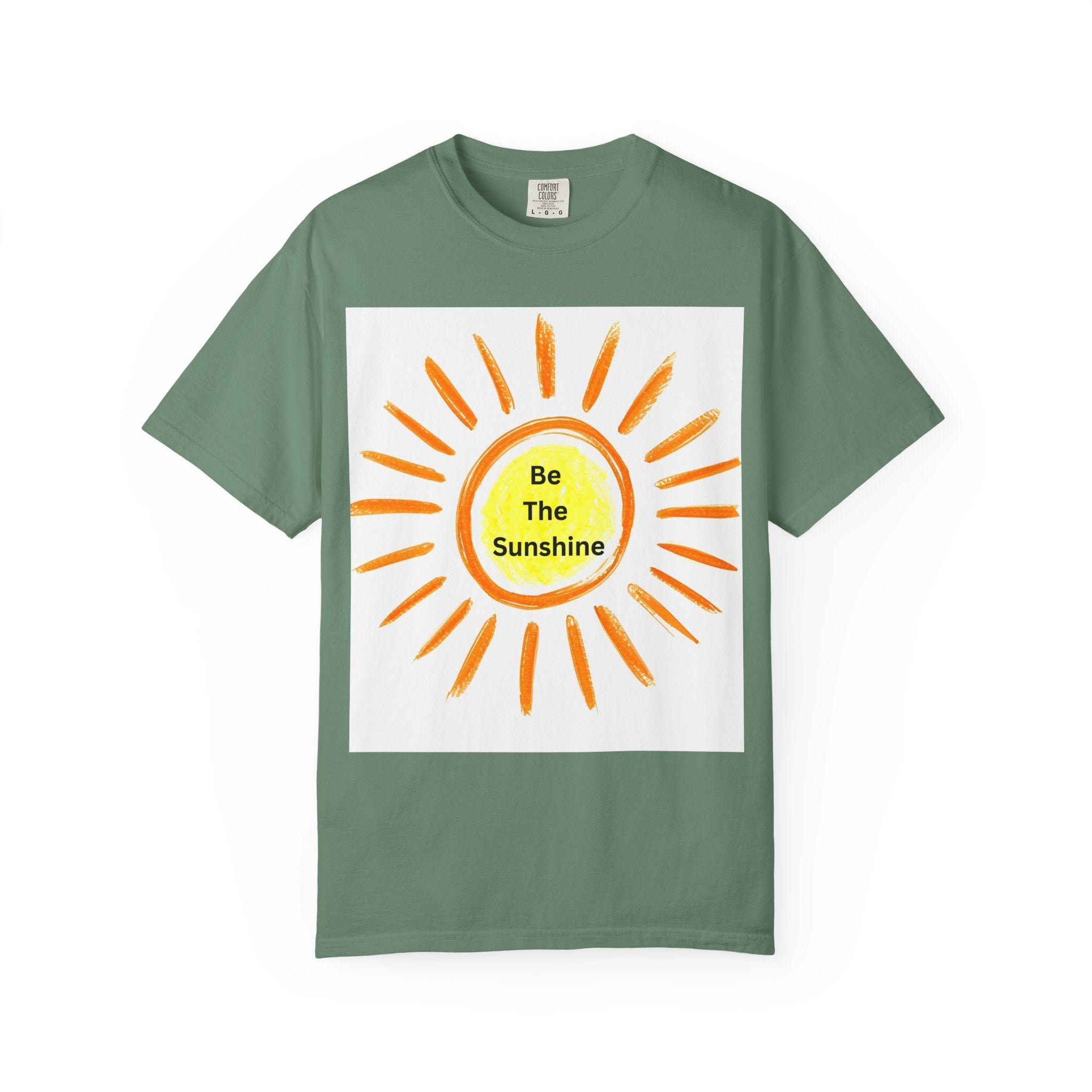 Be The Sunshine Graphic Tee - Unisex Garment-Dyed T-shirt, Positive Vibes T-Shirt, Summer Shirt, Gift for Friends, Motivational Apparel