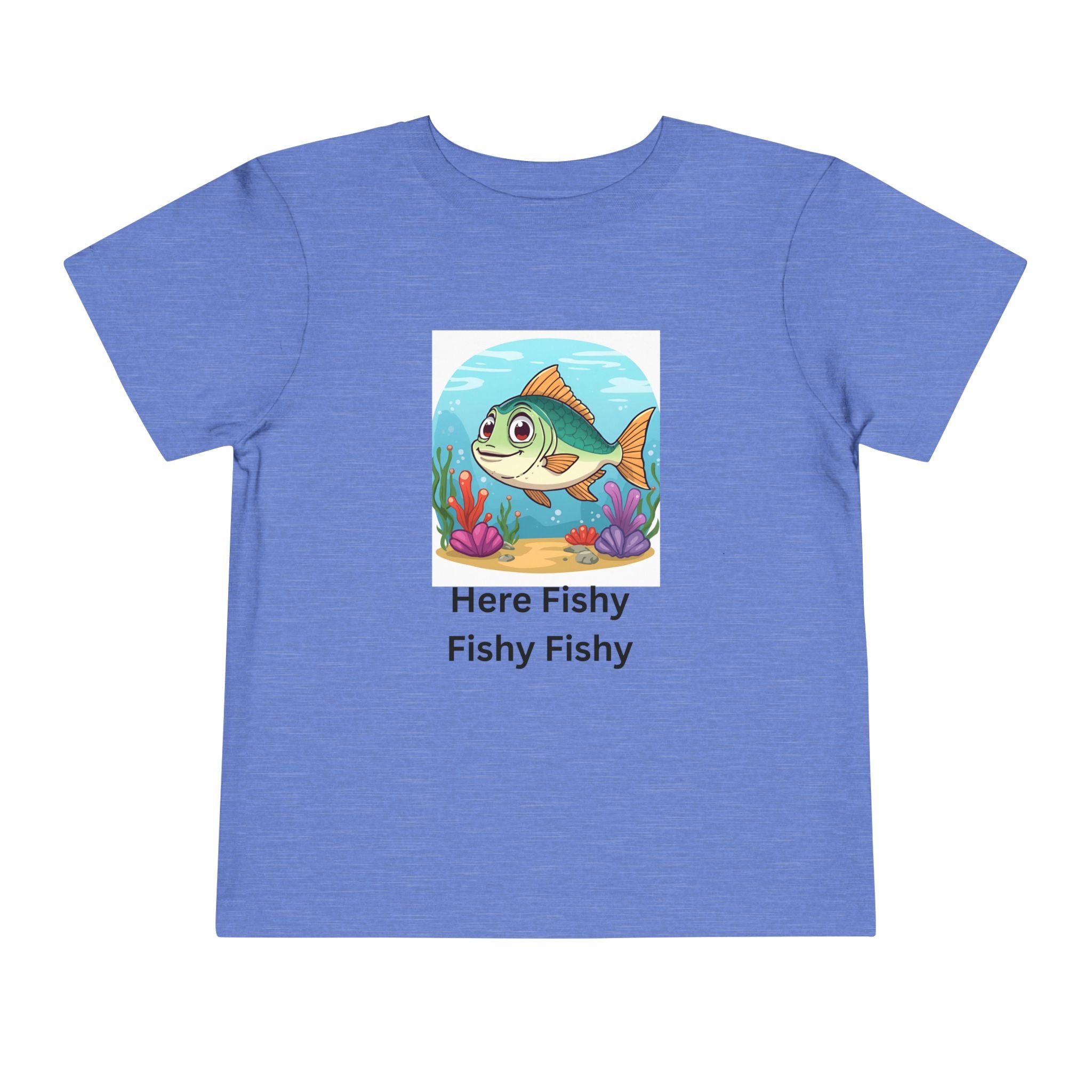 Here Fishy Fishy Fishy Toddler Short Sleeve Tee