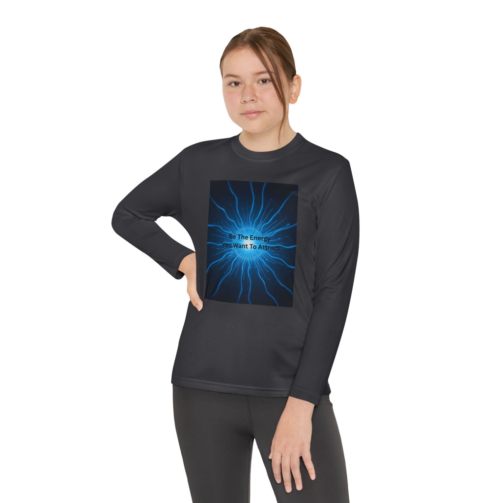 Be The Energy You Want To Attract Youth Long Sleeve Competitor Tee