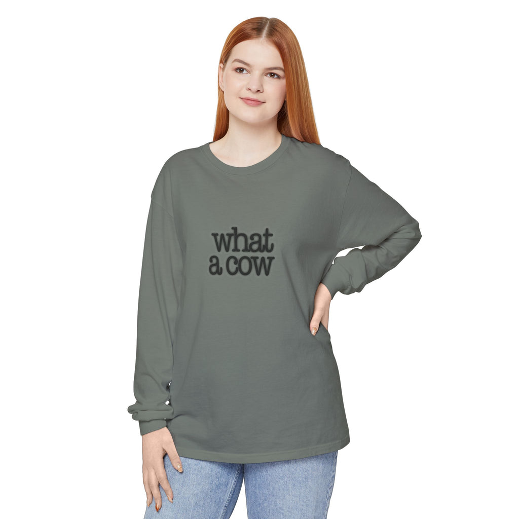 What A Cow Unisex Garment-dyed Long Sleeve T-Shirt