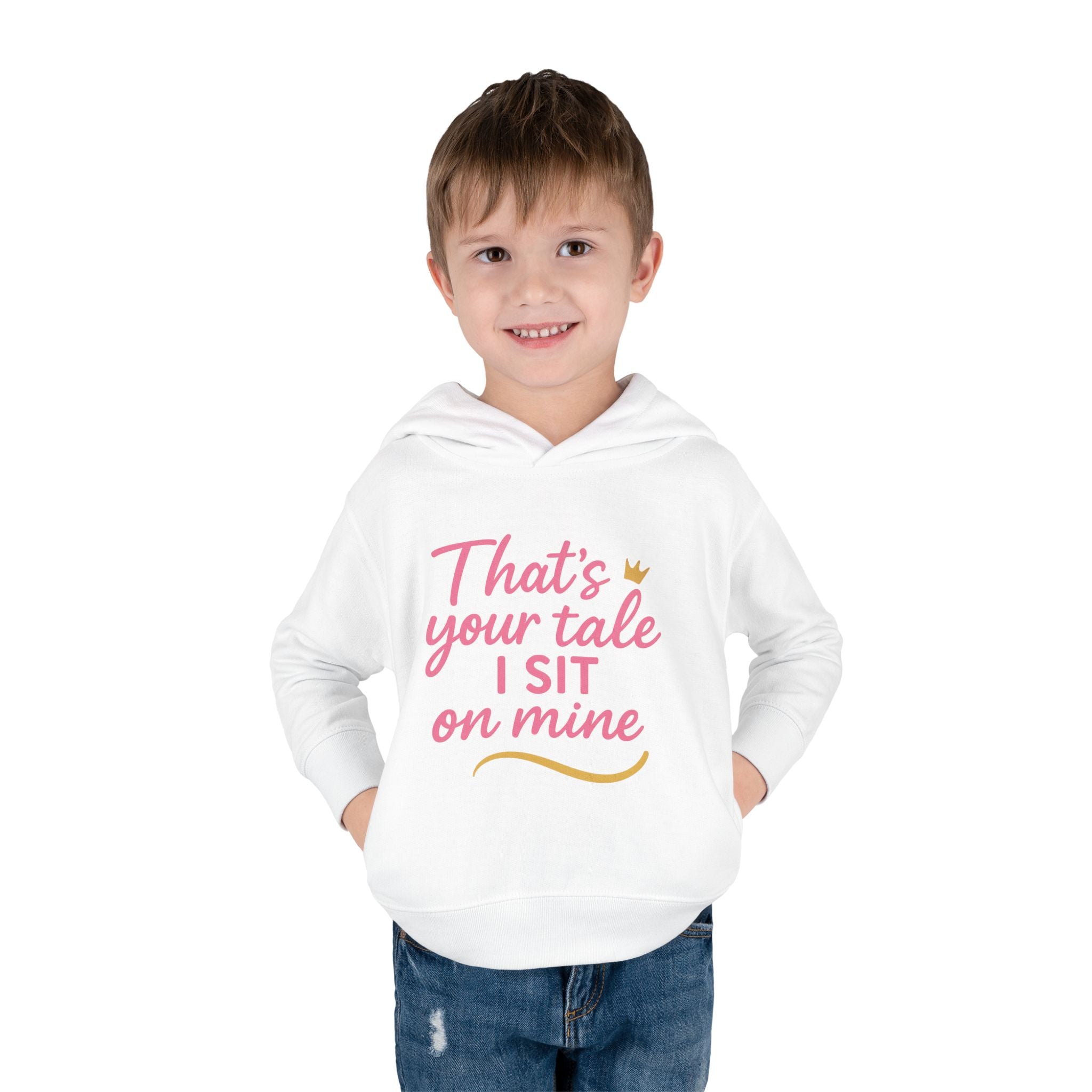 Toddler Fleece Hoodie - "That's Your Tale, I Sit on Mine"